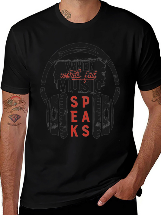 When Words Fail Music Speaks Black Graphic T-Shirt