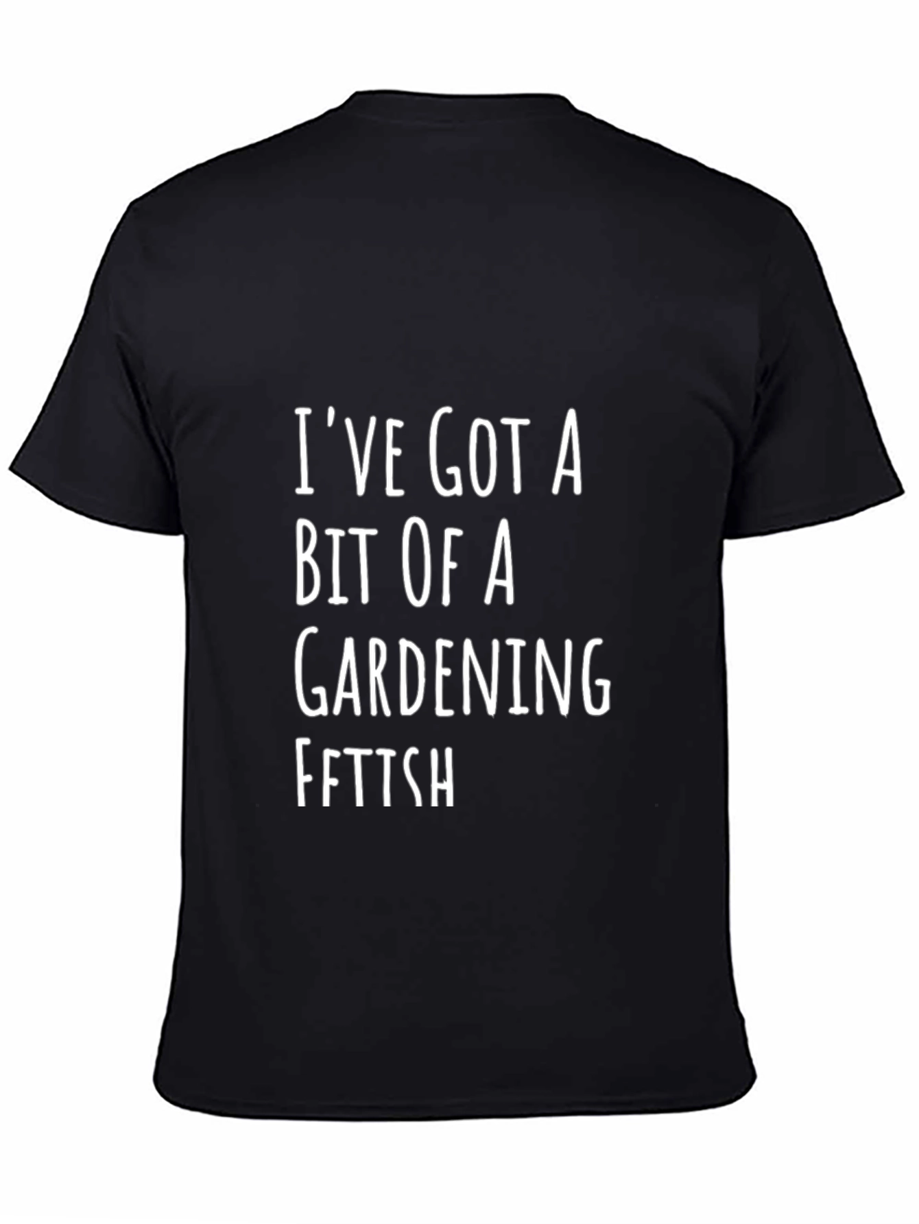 Gardening Fetish T-Shirt - Funny Humor Tee