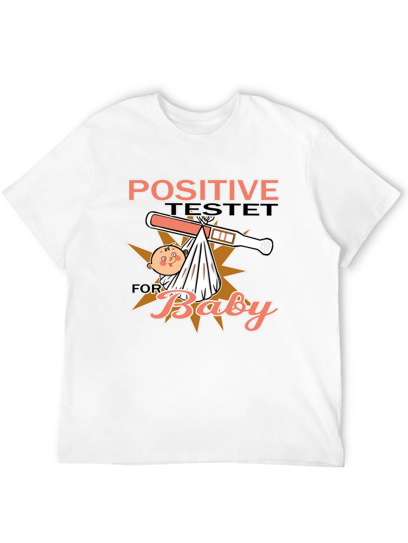 Positive Test Baby Humor T-Shirt