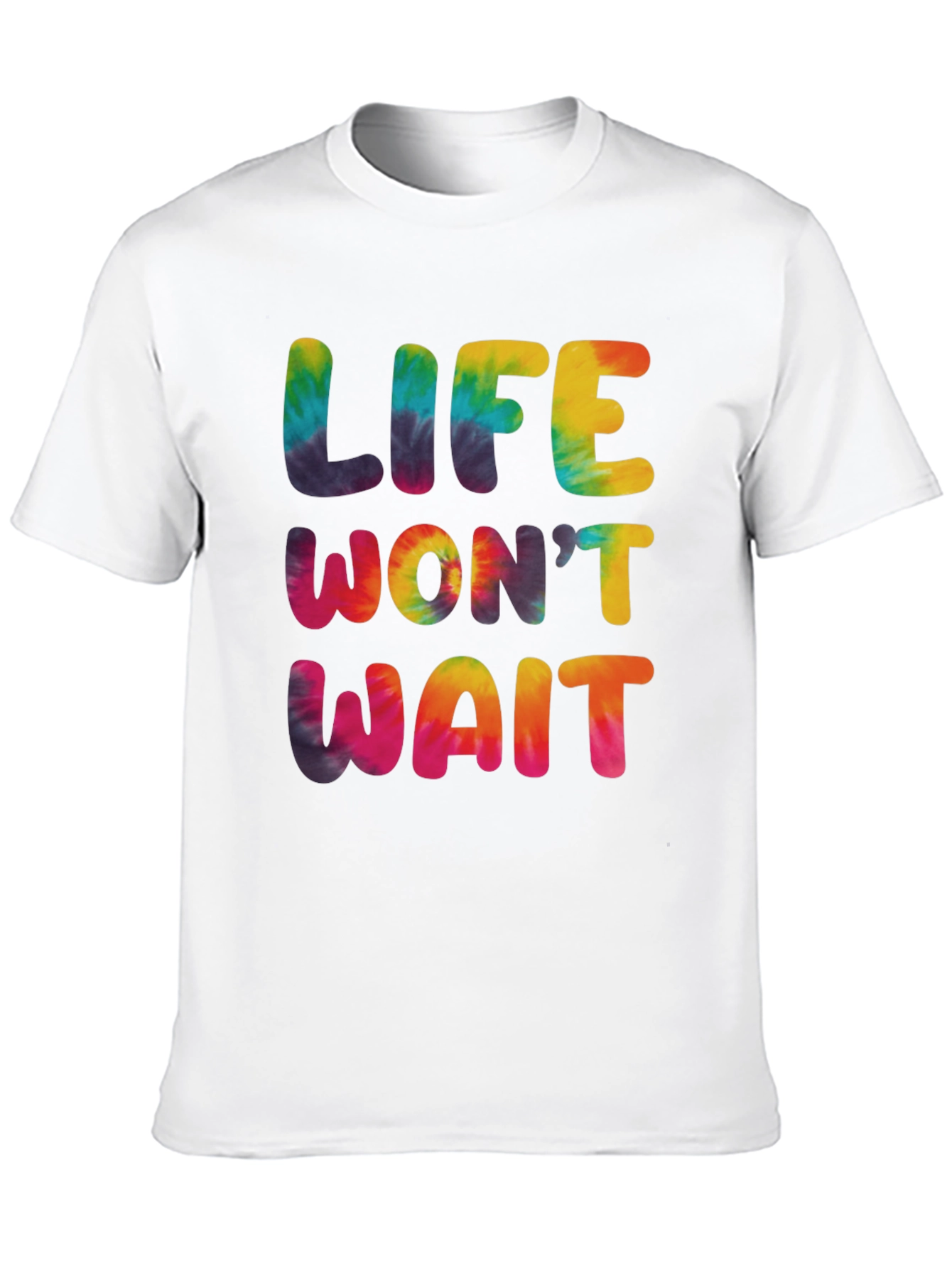 Life Wont Wait Tie-Dye Graphic T-Shirt