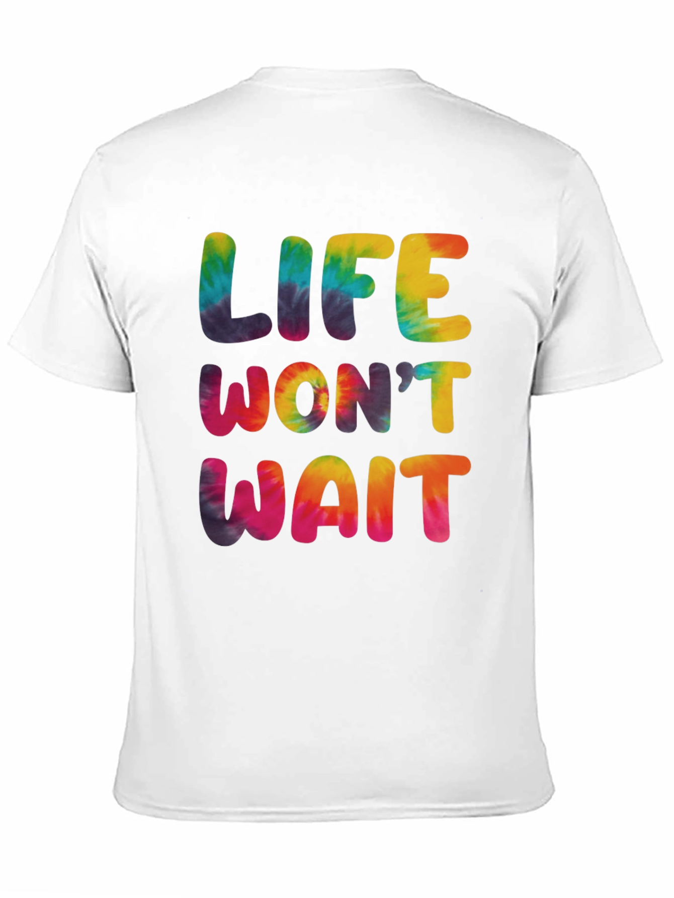 Life Wont Wait Tie-Dye Graphic T-Shirt