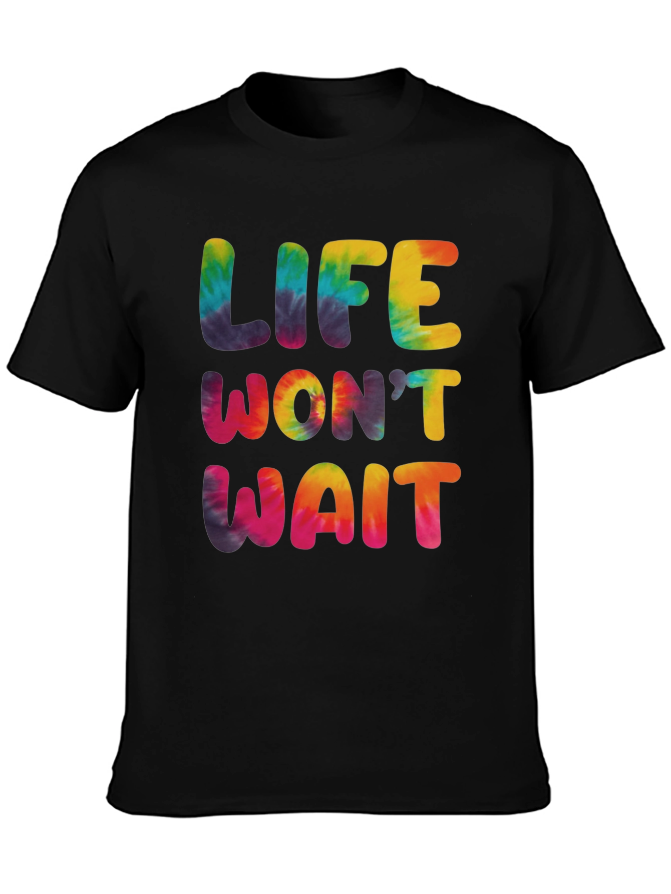 Life Wont Wait Tie-Dye Graphic T-Shirt