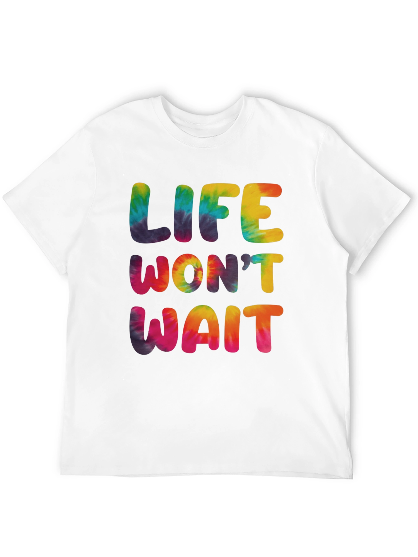 Life Wont Wait Tie-Dye Graphic T-Shirt