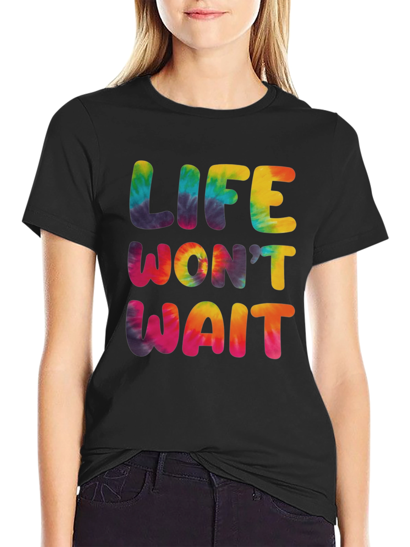 Life Wont Wait Tie-Dye Graphic T-Shirt