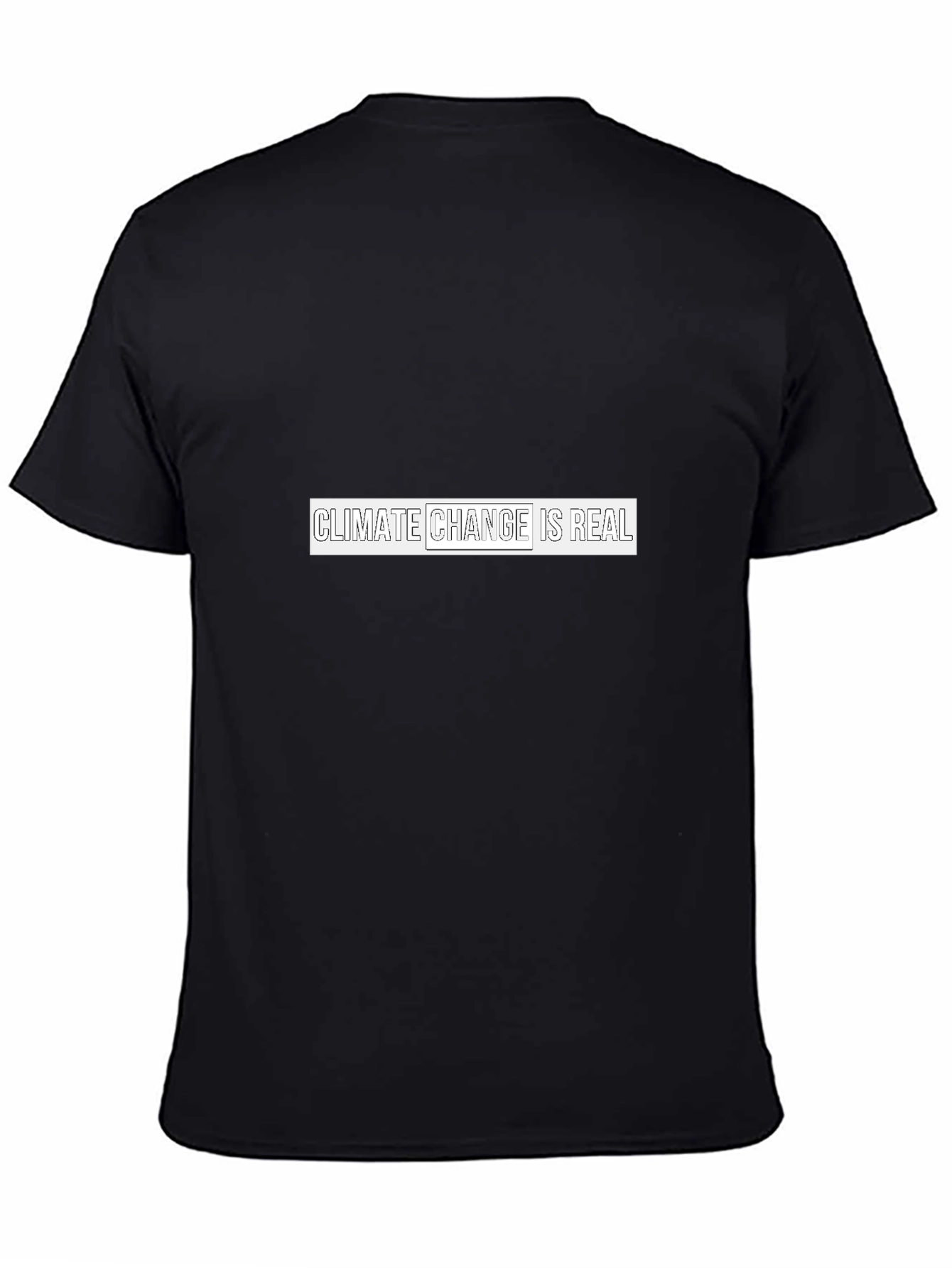 Climate Change is Real Black T-Shirt