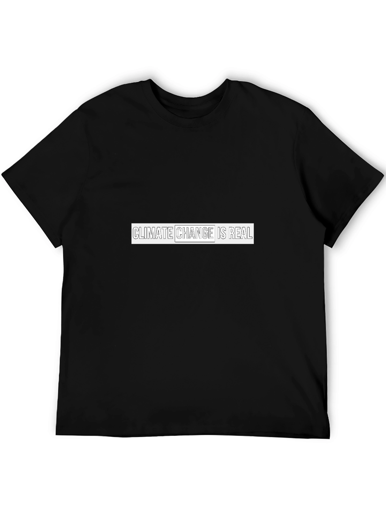 Climate Change is Real Black T-Shirt