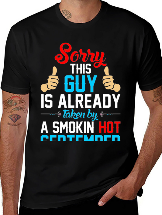Funny September Guy Taken T-Shirt