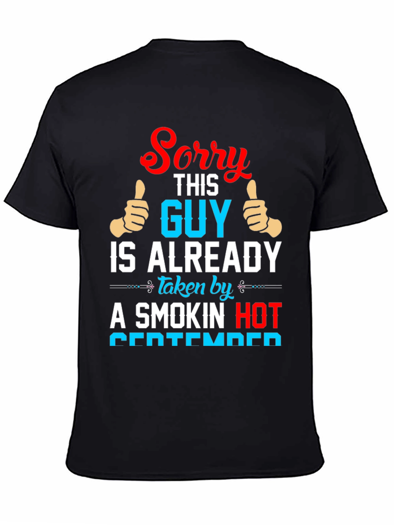 Funny September Guy Taken T-Shirt