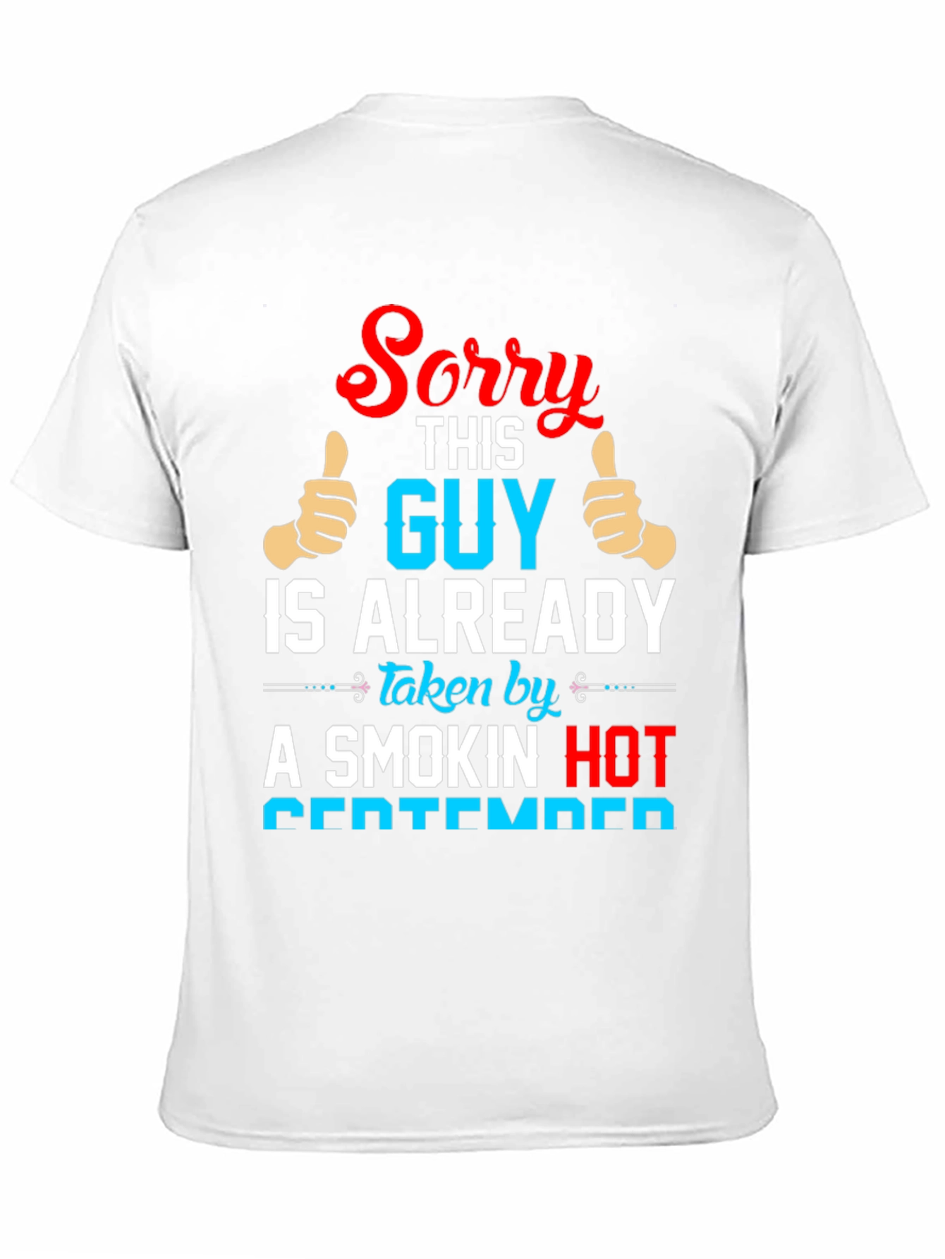 Funny September Guy Taken T-Shirt