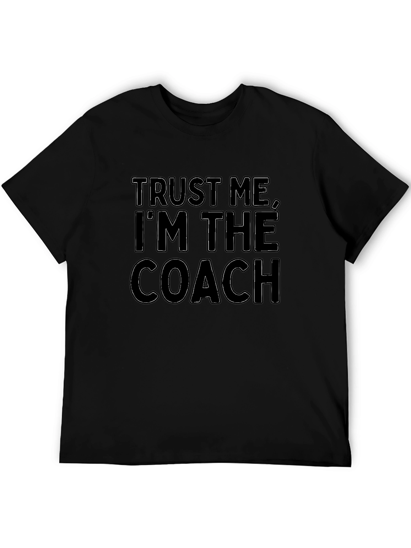 Trust Me Im The Coach Black Graphic Tee
