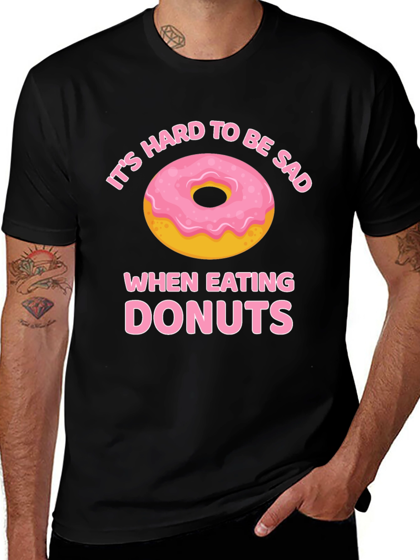 Its Hard to Be Sad When Eating Donuts T-Shirt