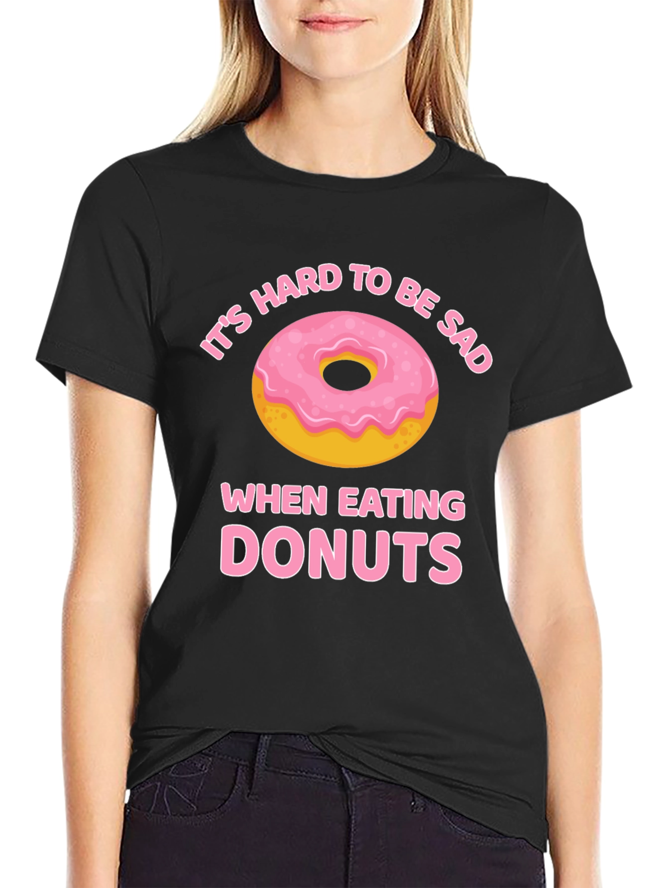 Its Hard to Be Sad When Eating Donuts T-Shirt