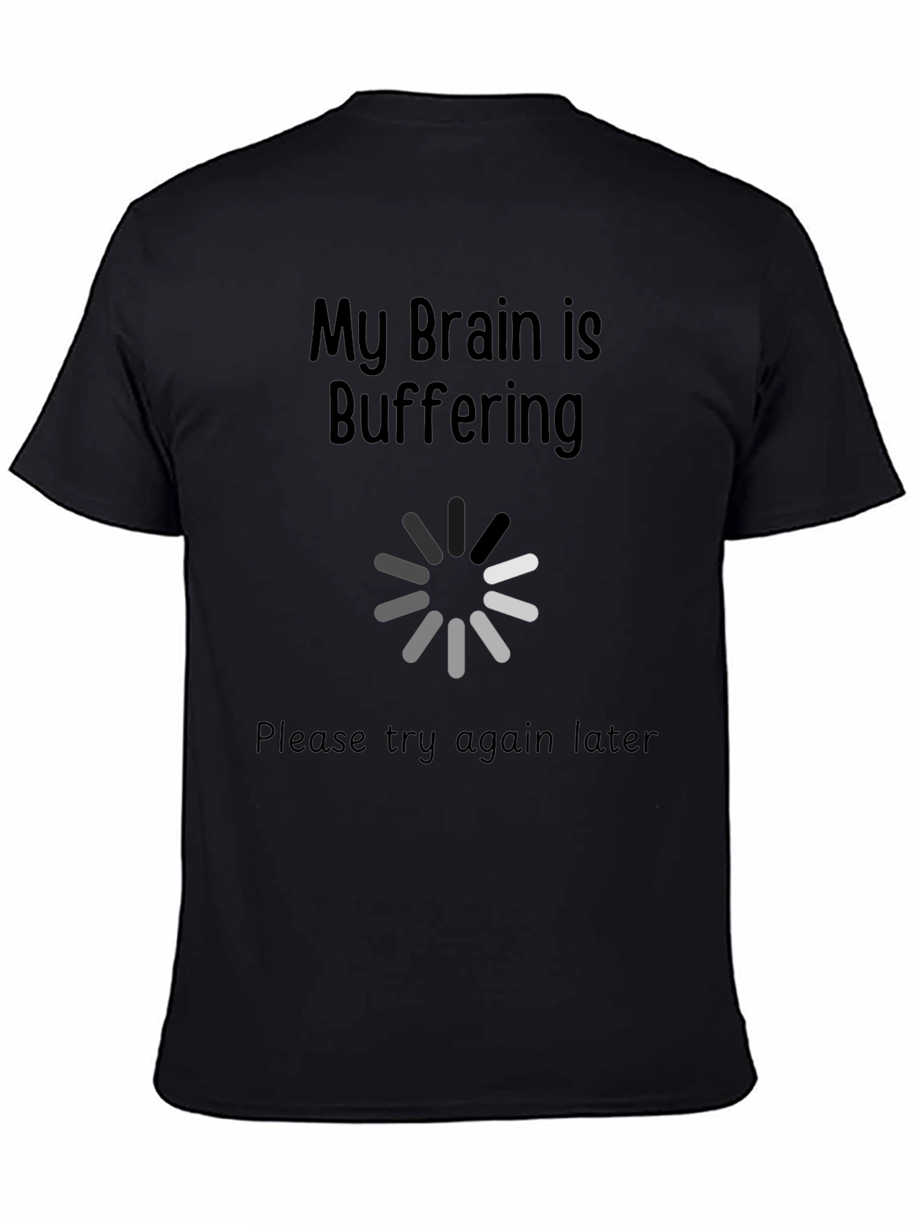 My Brain is Buffering Graphic T-Shirt