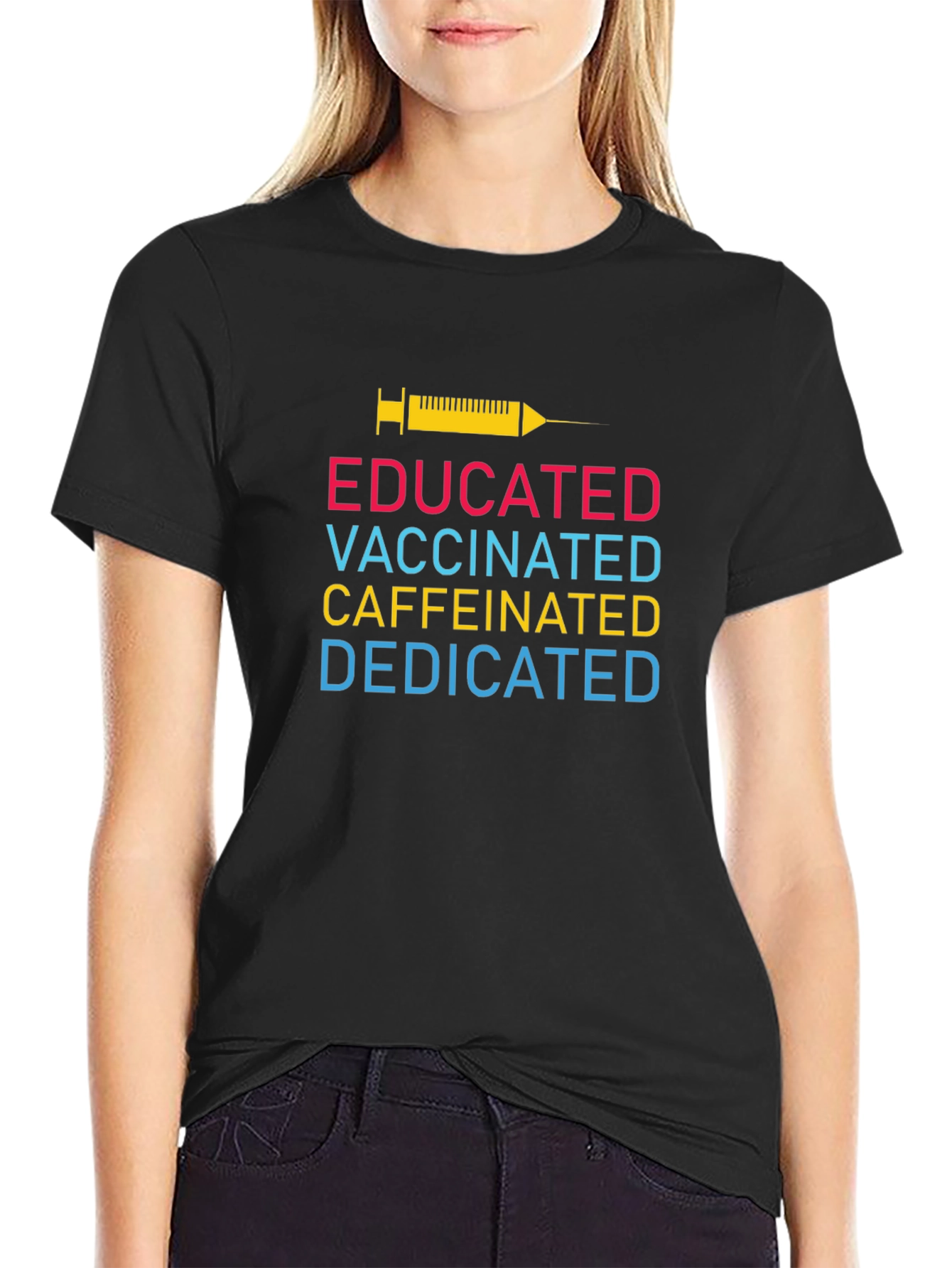 Educated Vaccinated Caffeinated Dedicated T-Shirt