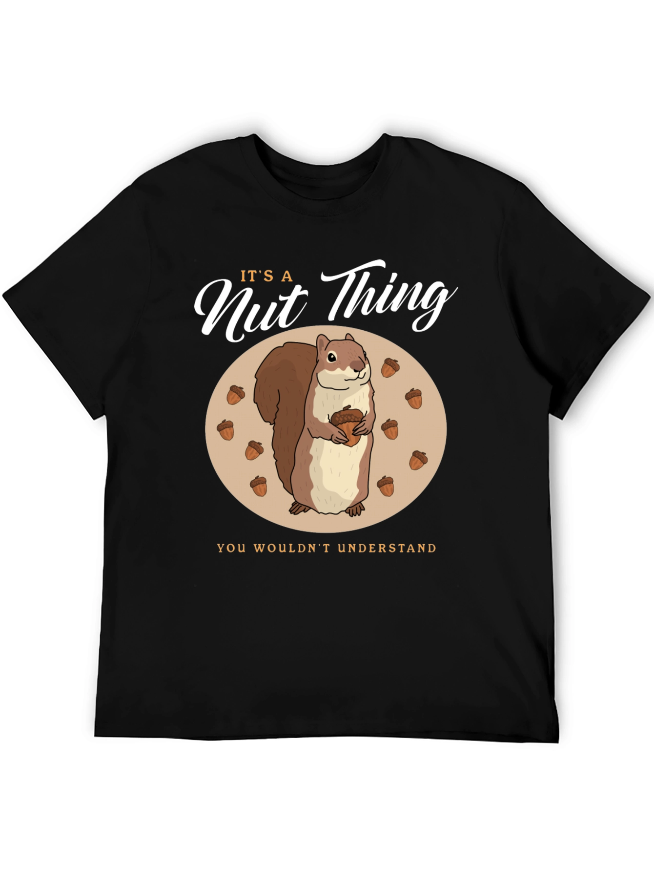 Its a Nut Thing T-Shirt