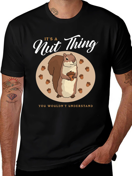 Its a Nut Thing T-Shirt