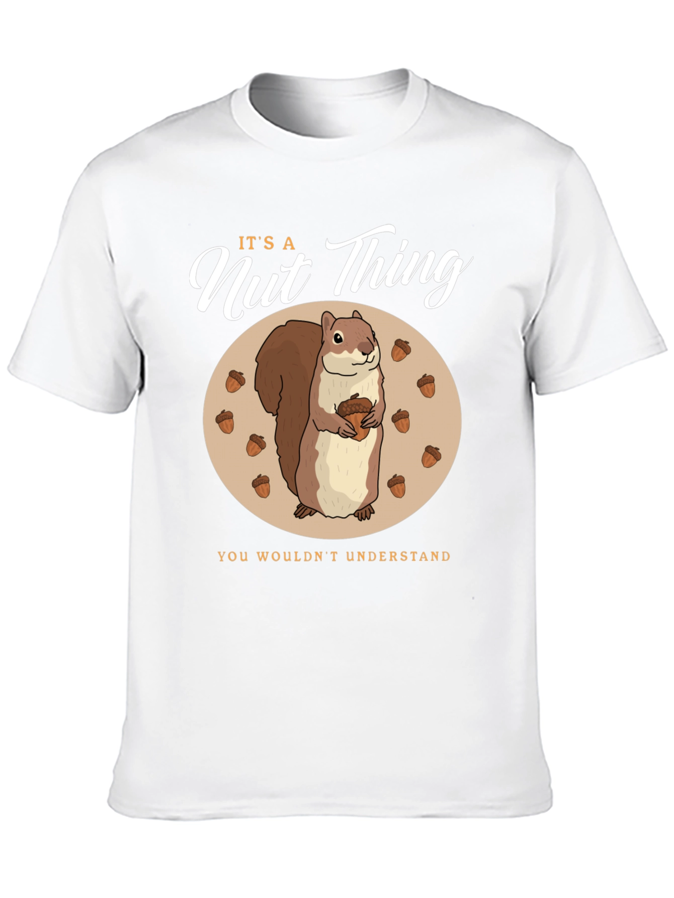 Its a Nut Thing T-Shirt