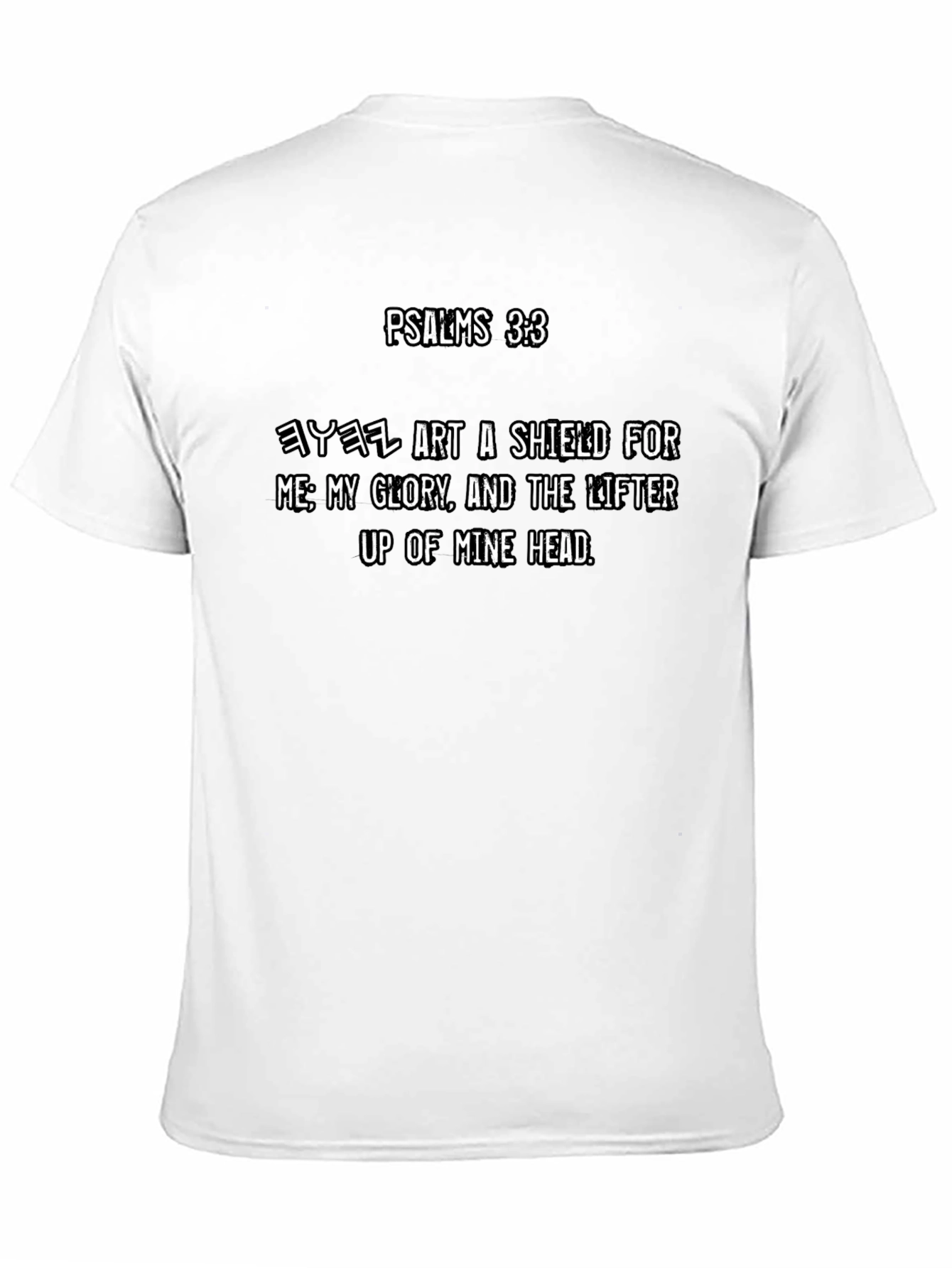 Psalms 3:3 Christian T-Shirt - Religious Apparel