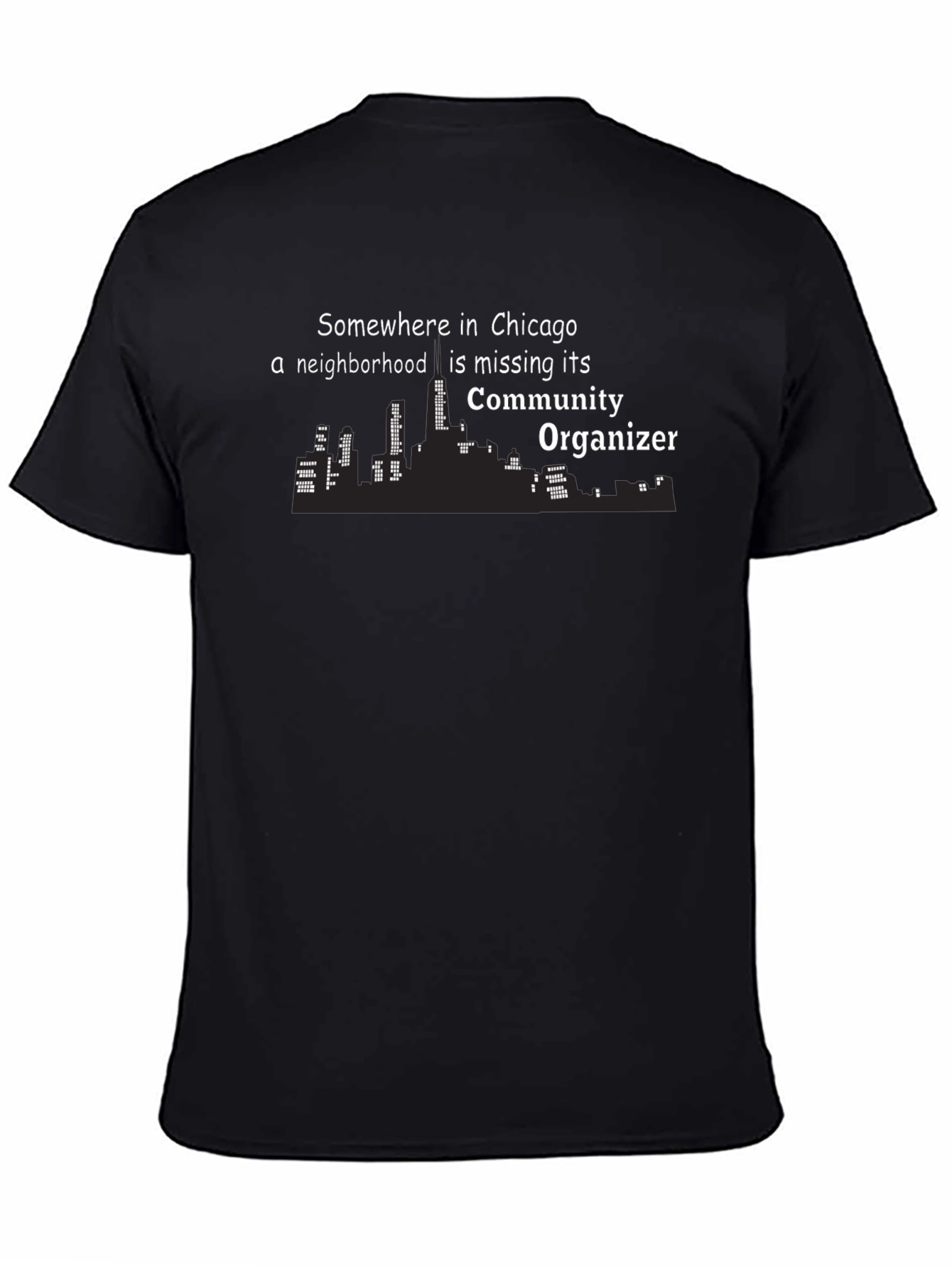 Chicago Community Organizer Graphic T-Shirt