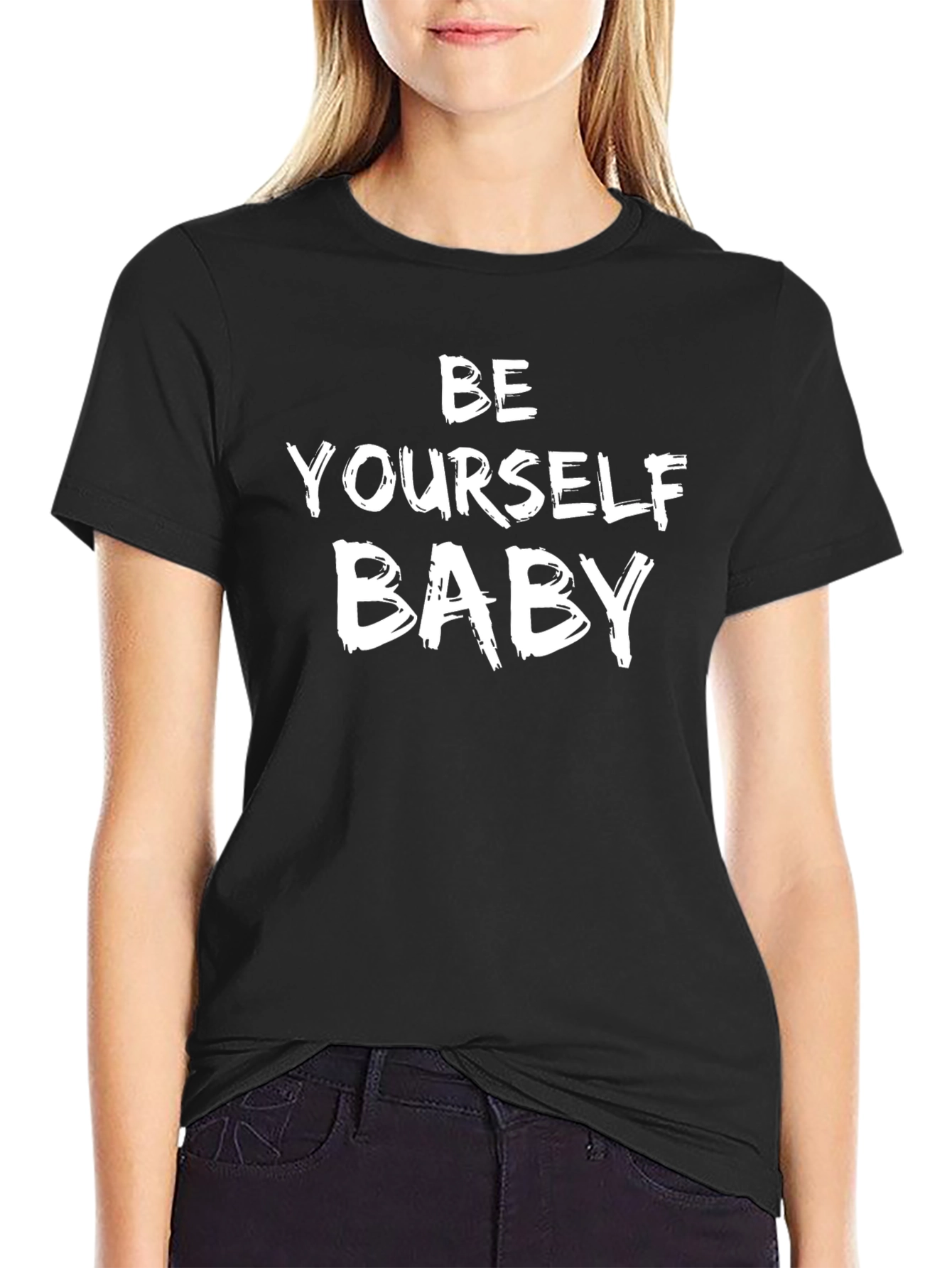 Be Yourself Baby - Graphic Print T-Shirt