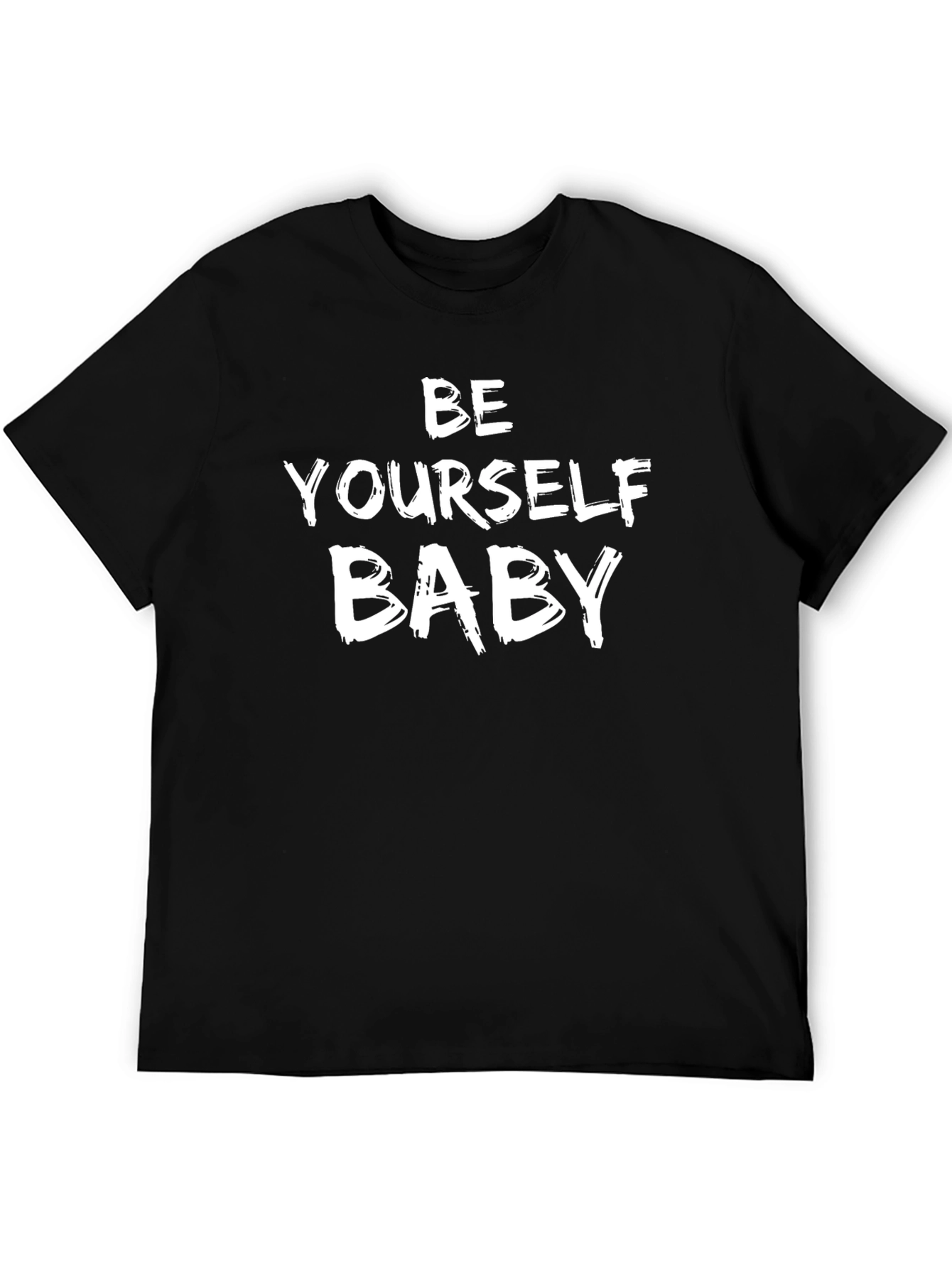 Be Yourself Baby - Graphic Print T-Shirt
