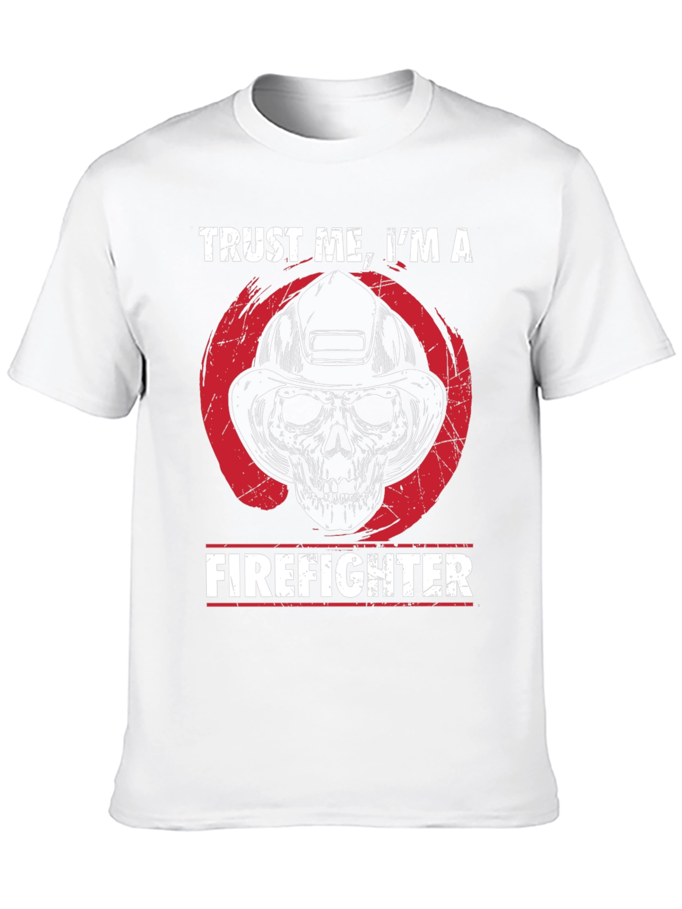 Trust Me Im A Firefighter T-Shirt