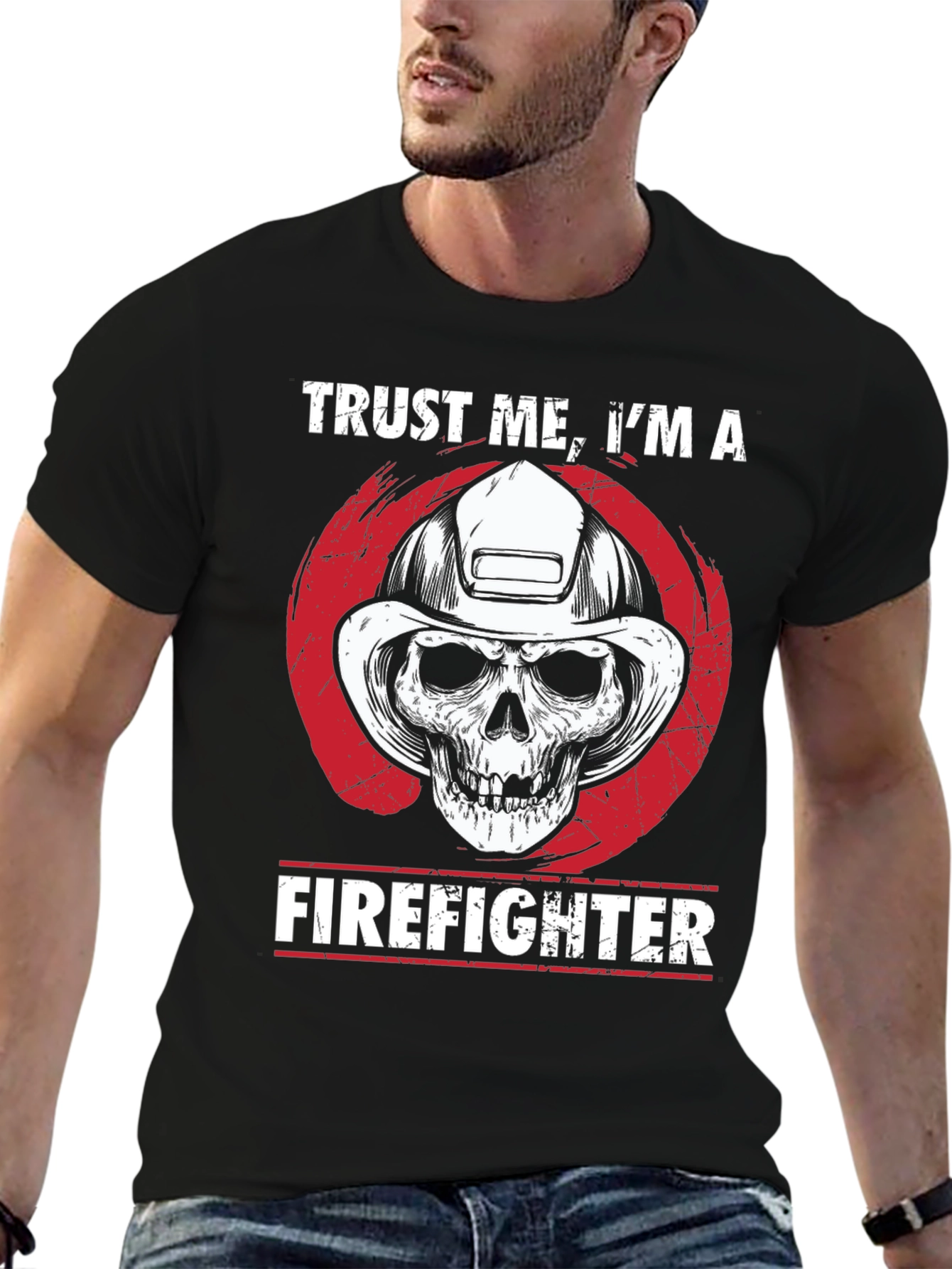 Trust Me Im A Firefighter T-Shirt