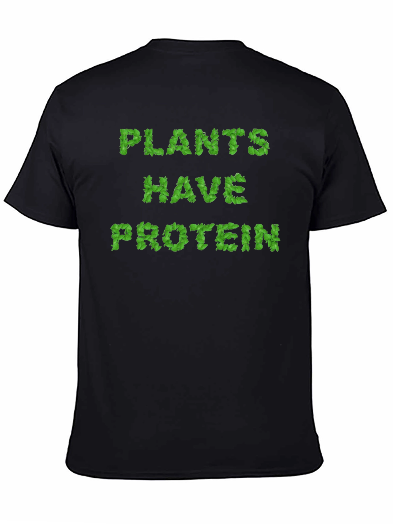 Plants Have Protein T-Shirt - Vegan Power!
