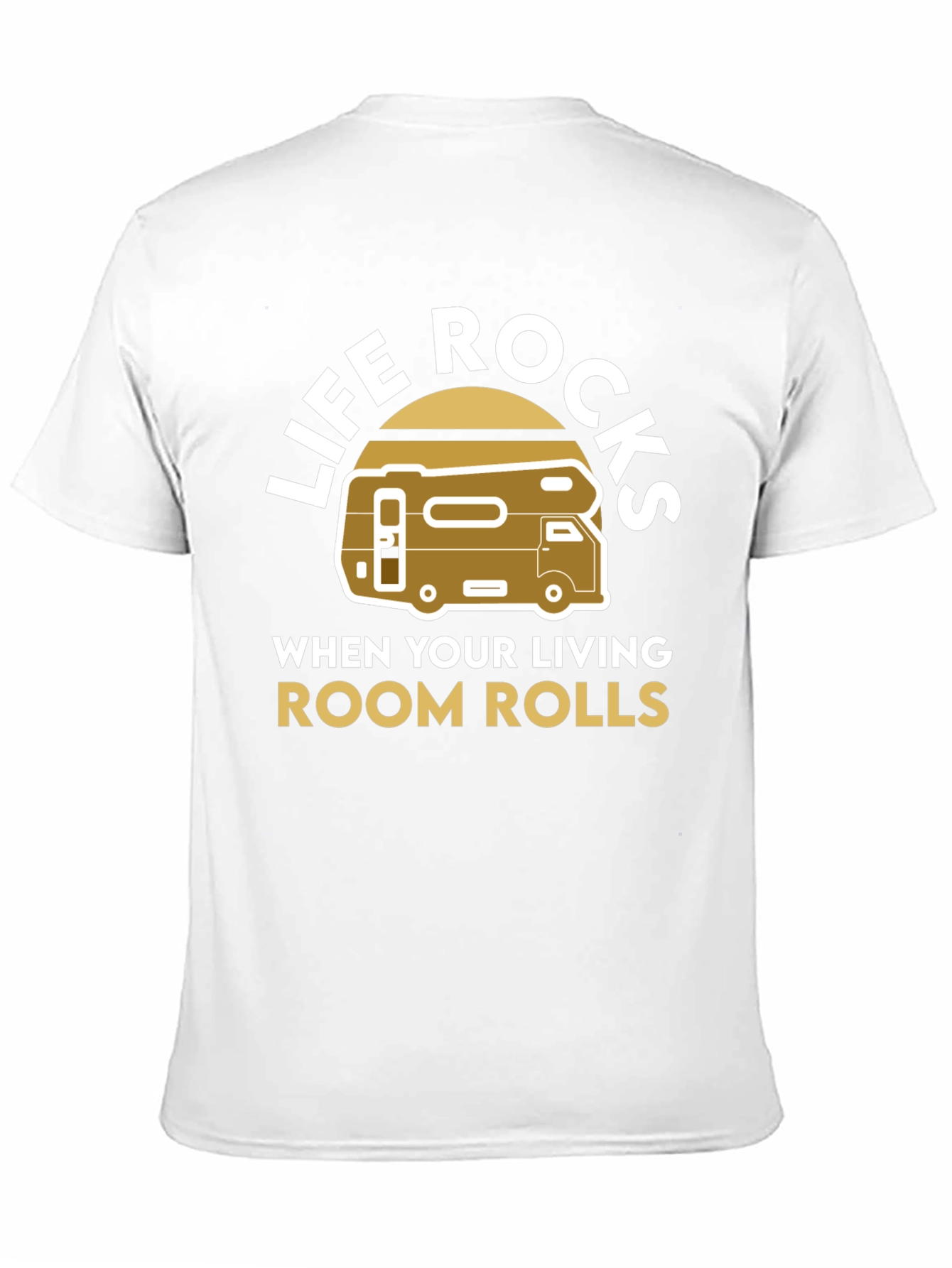 Life Rocks RV T-Shirt - Living Room on Wheels