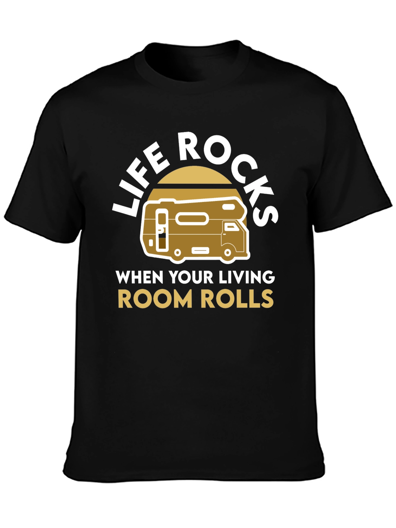 Life Rocks RV T-Shirt - Living Room on Wheels
