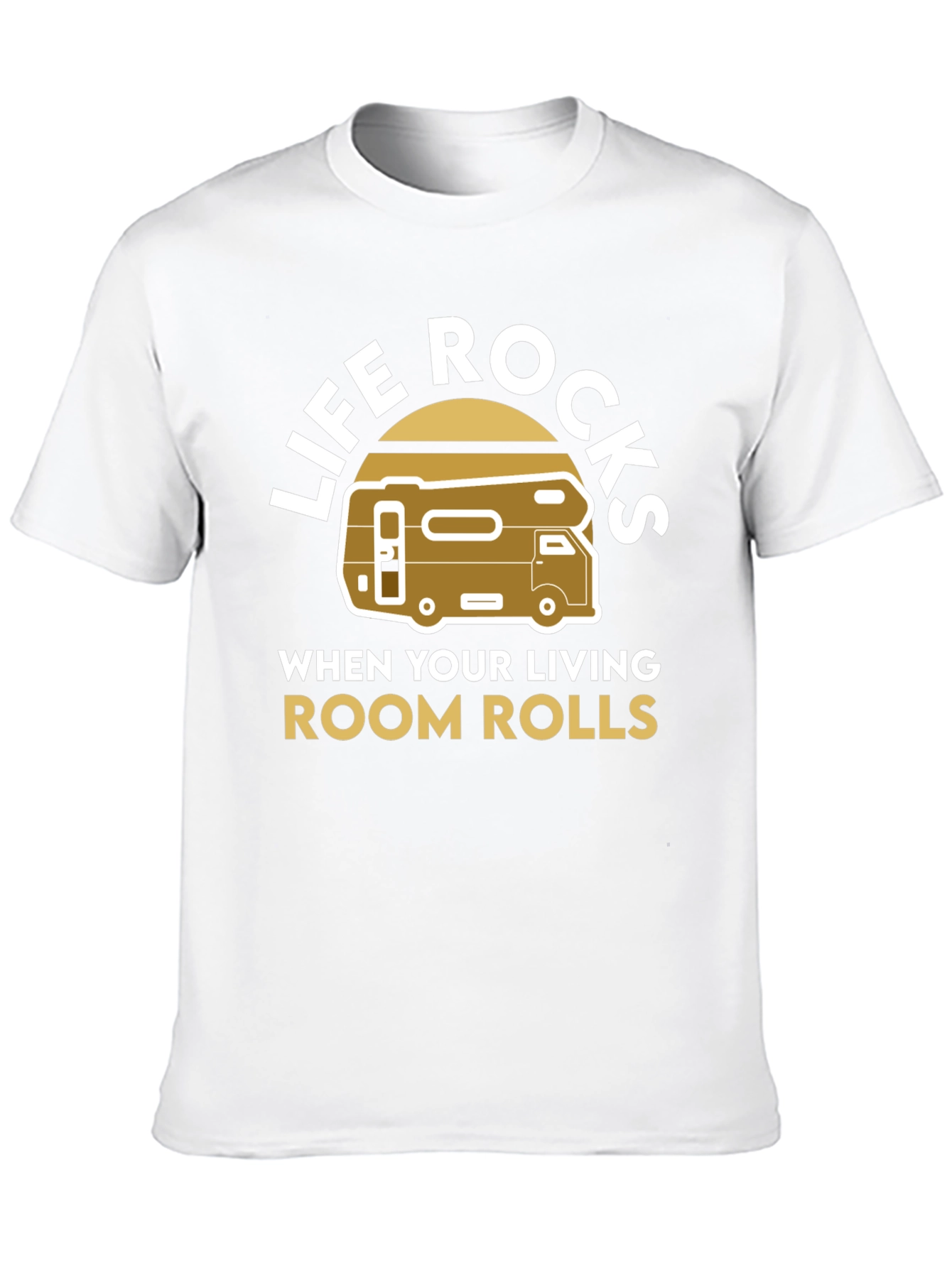 Life Rocks RV T-Shirt - Living Room on Wheels