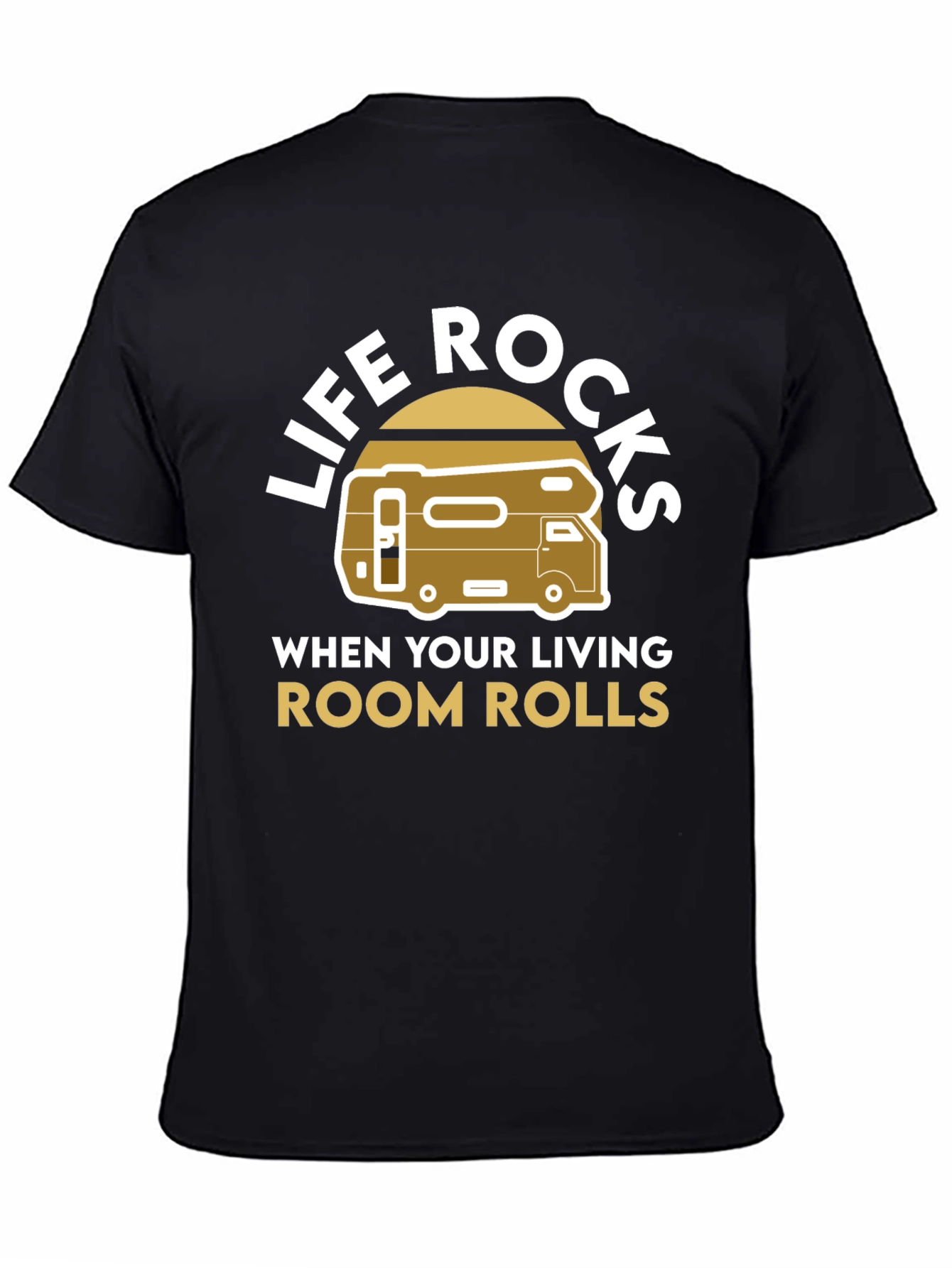 Life Rocks RV T-Shirt - Living Room on Wheels