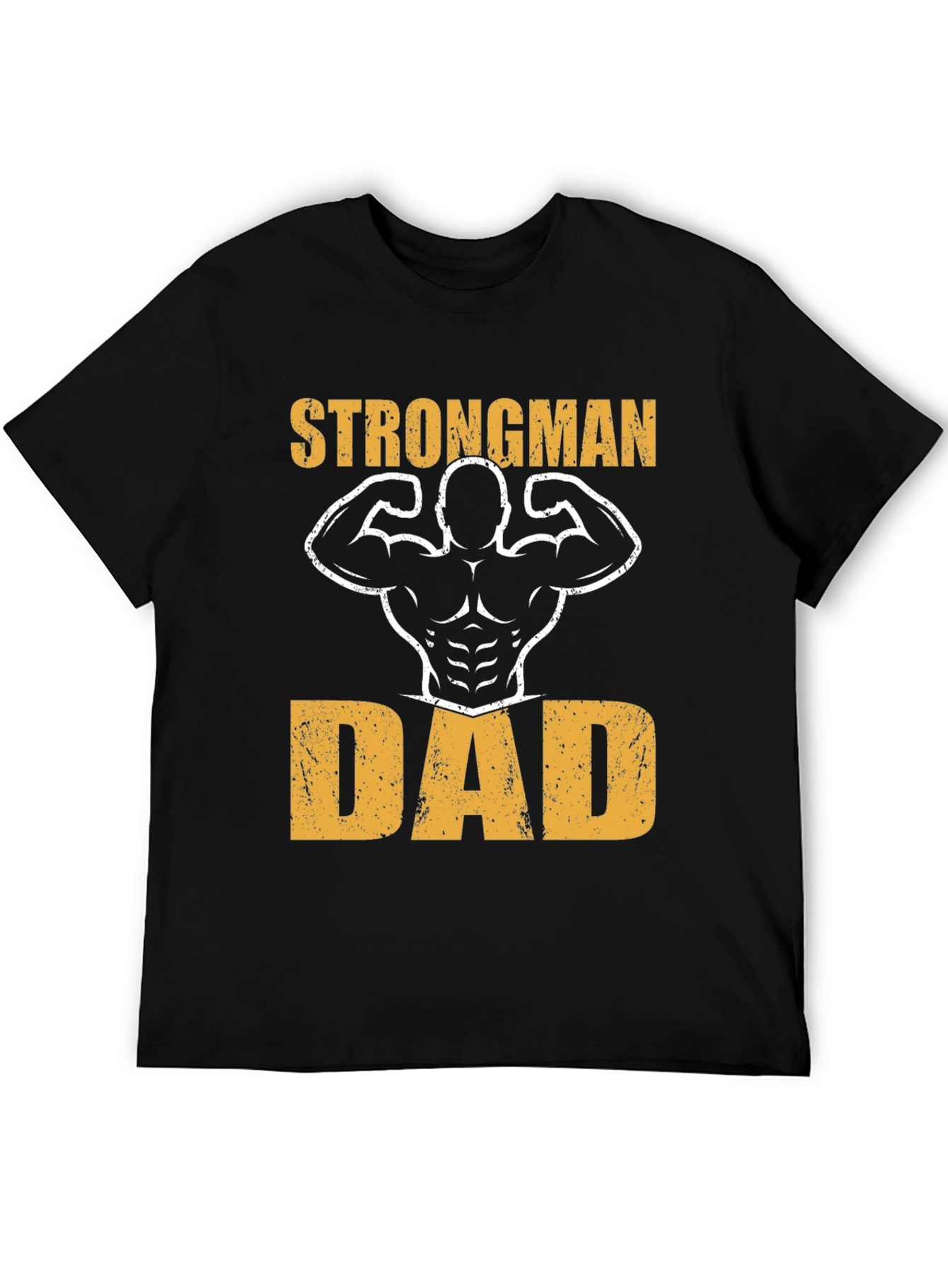 Strongman Dad Graphic T-Shirt - Fitness Fathers Day Tee