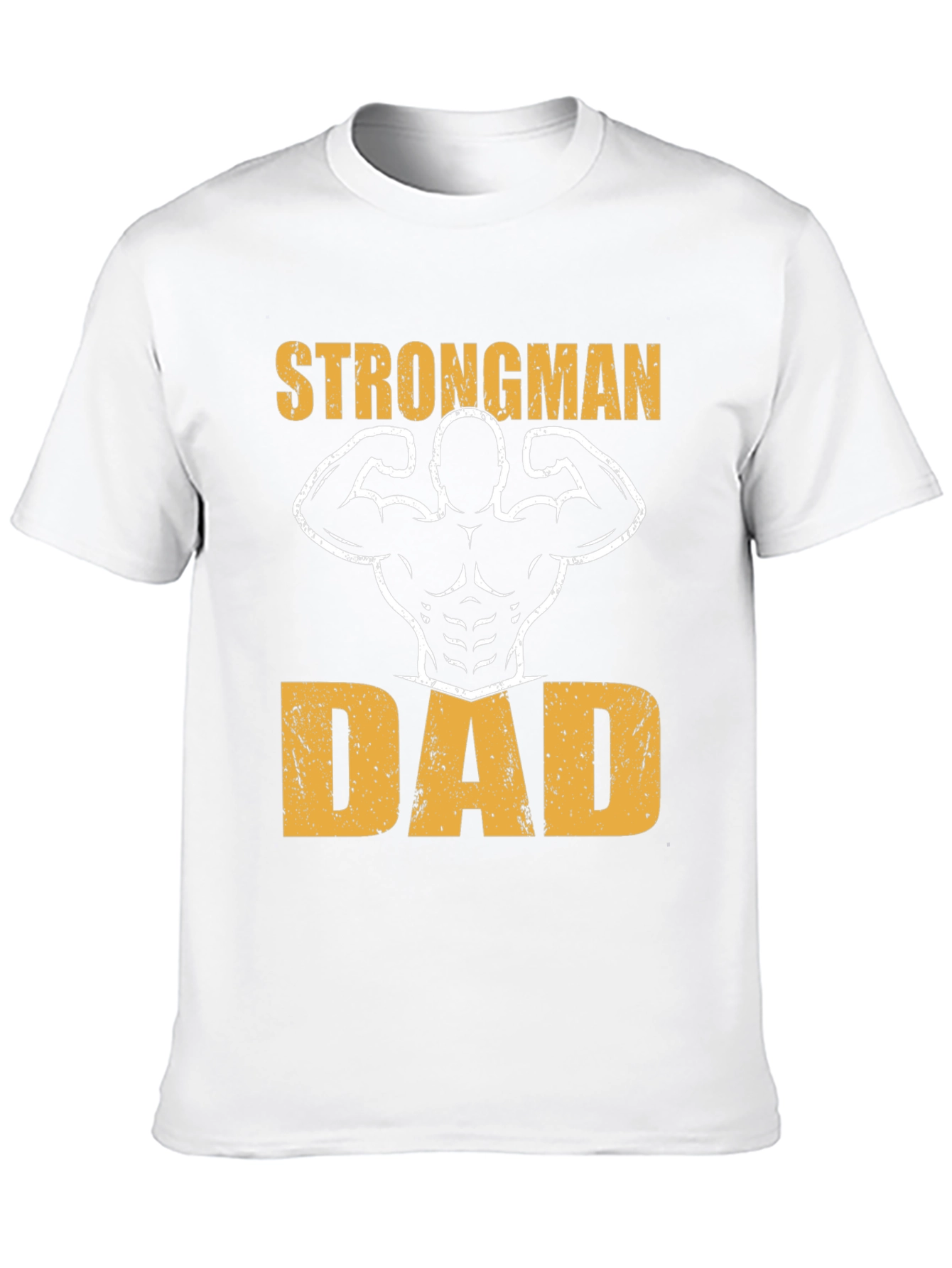 Strongman Dad Graphic T-Shirt - Fitness Fathers Day Tee