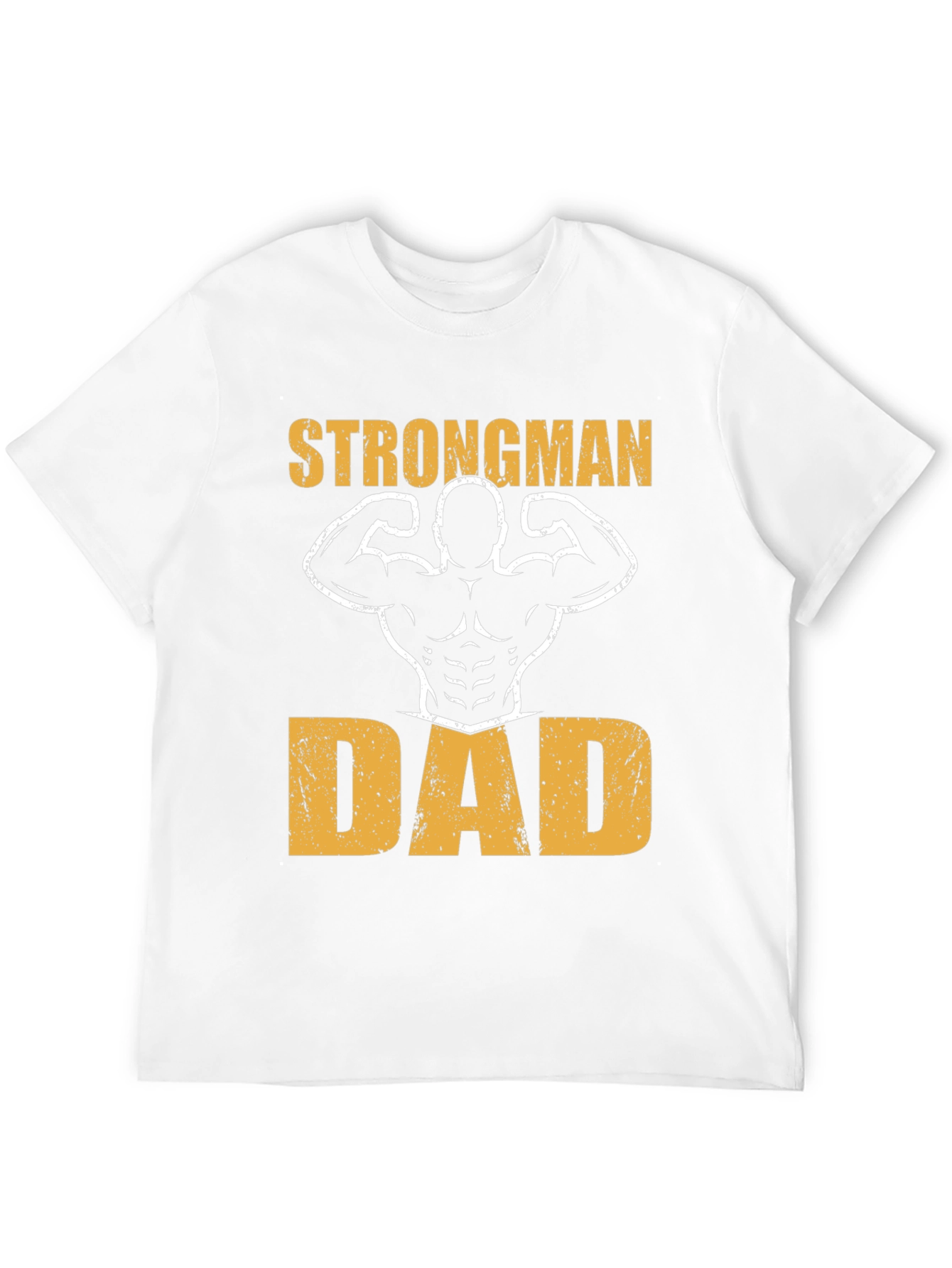 Strongman Dad Graphic T-Shirt - Fitness Fathers Day Tee