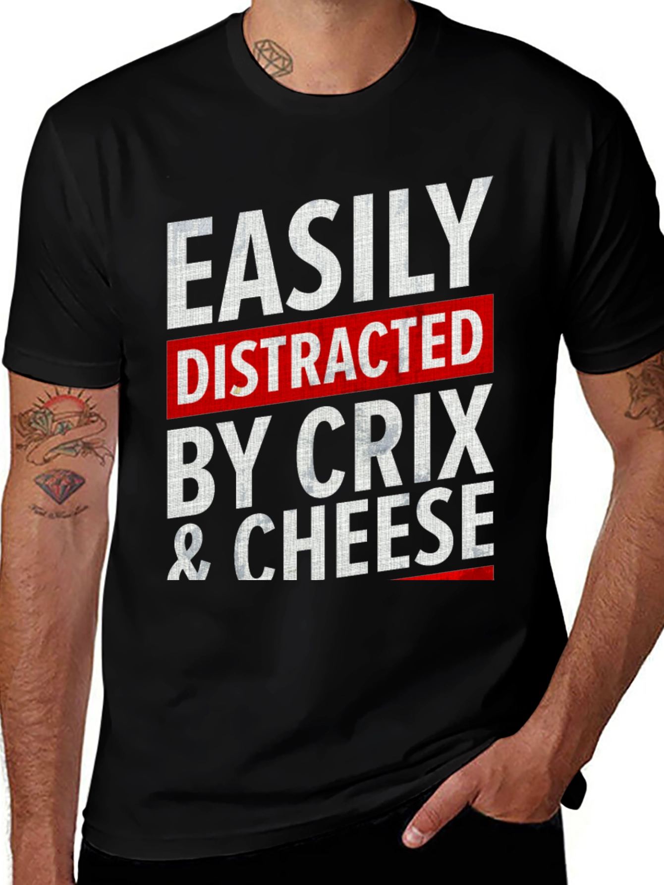 Easily Distracted by Crix & Cheese T-Shirt