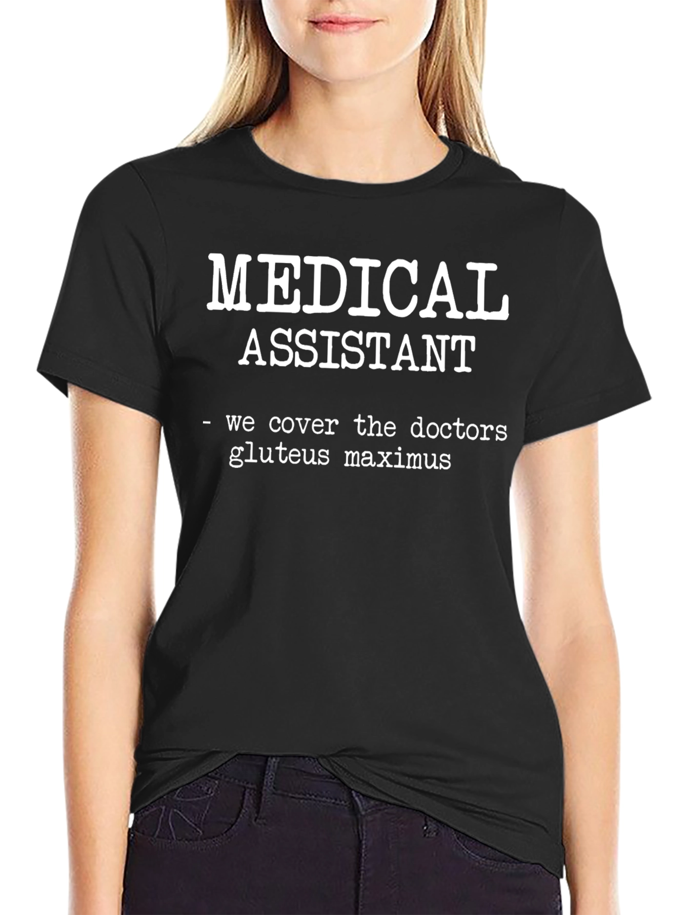 Medical Assistant Humor Graphic T-Shirt