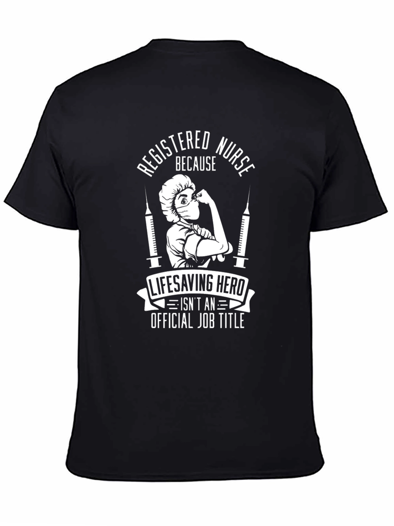 Registered Nurse Lifesaving Hero Black T-Shirt