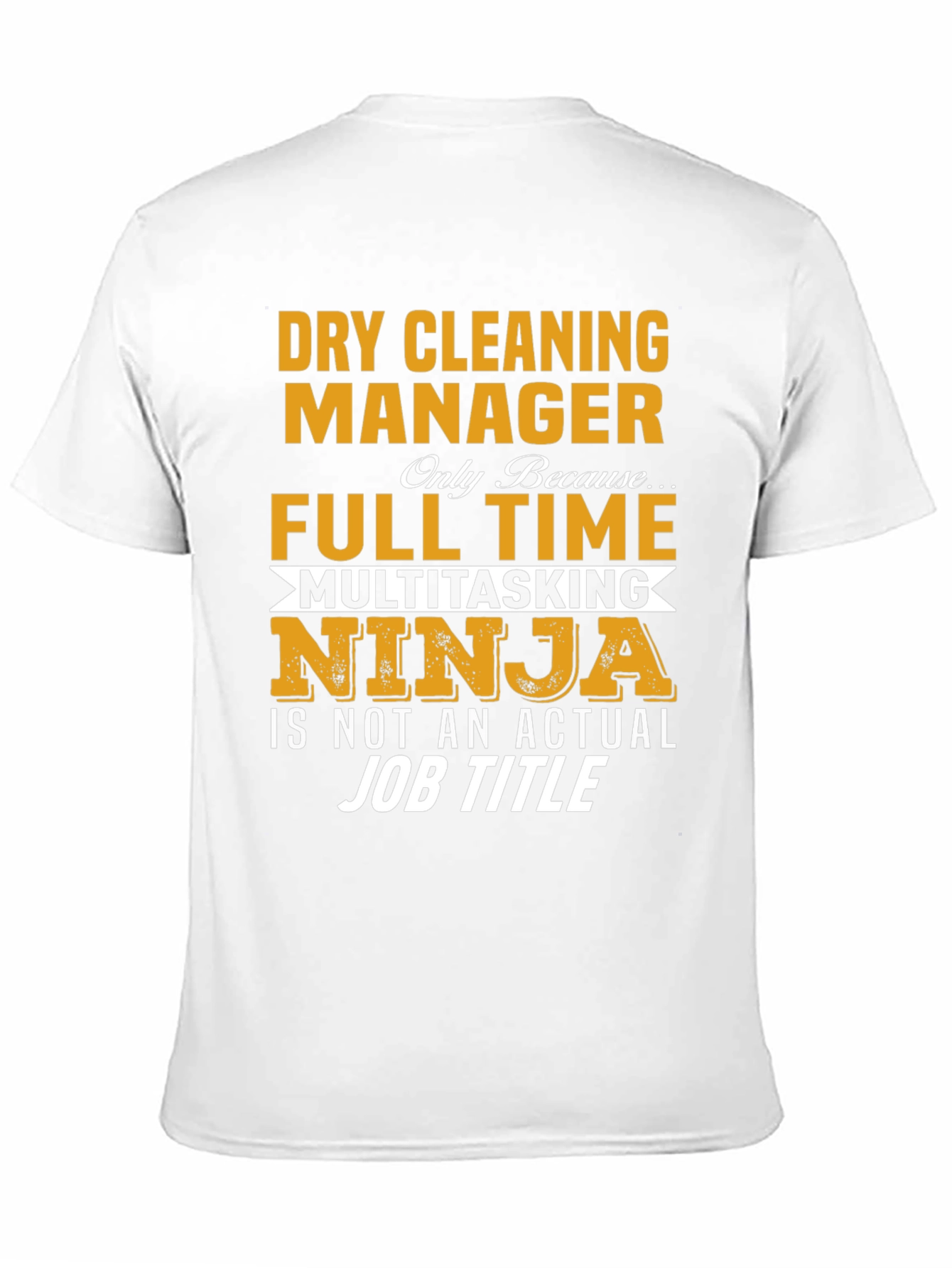 Dry Cleaning Manager Novelty T-Shirt