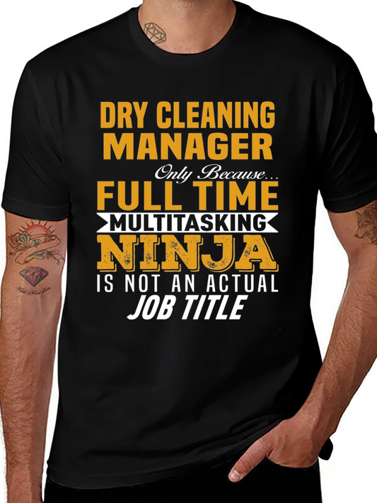 Dry Cleaning Manager Novelty T-Shirt