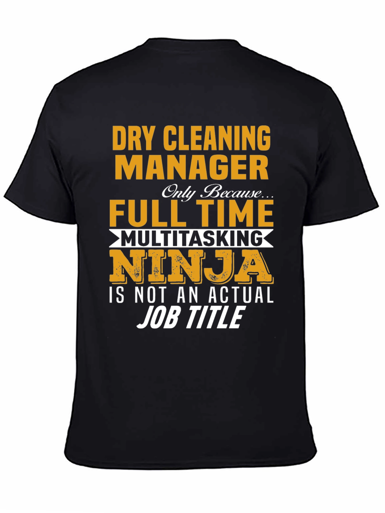 Dry Cleaning Manager Novelty T-Shirt