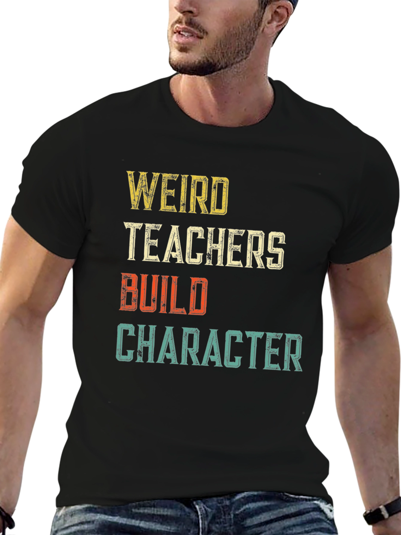 Weird Teachers Build Character Graphic T-Shirt
