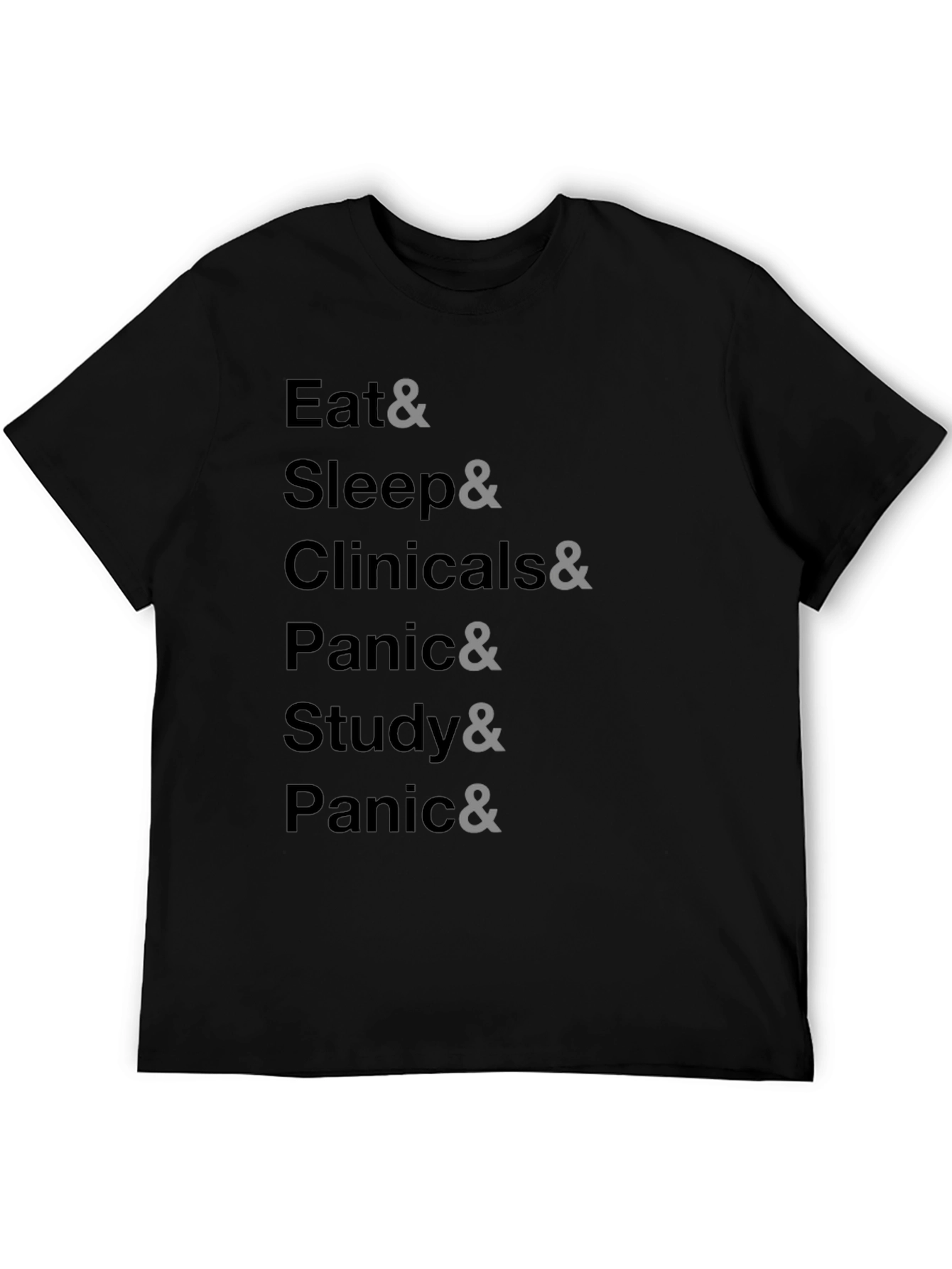 Eat Sleep Clinicals Panic Study T-Shirt