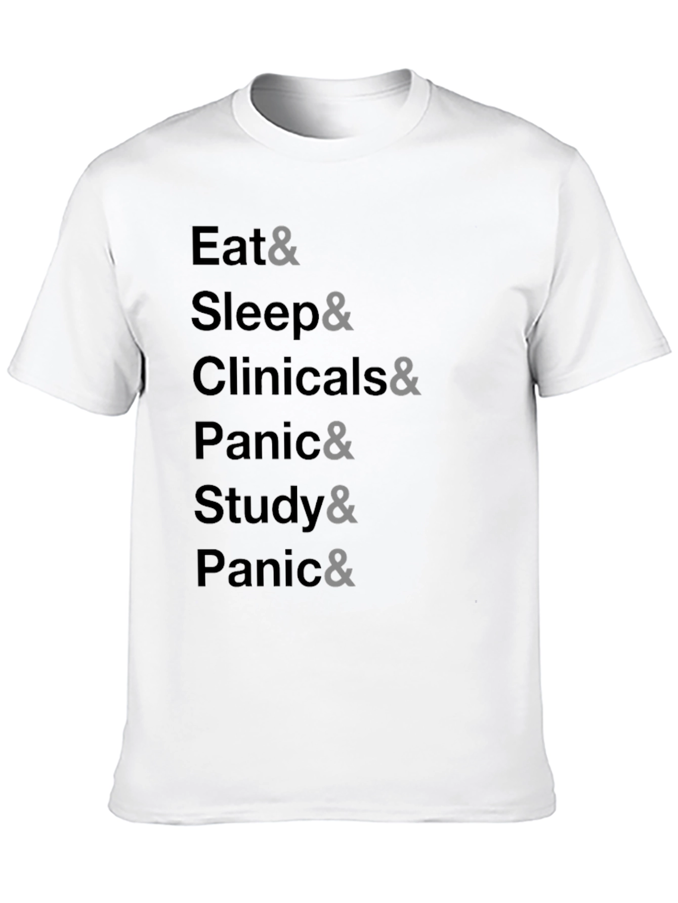 Eat Sleep Clinicals Panic Study T-Shirt