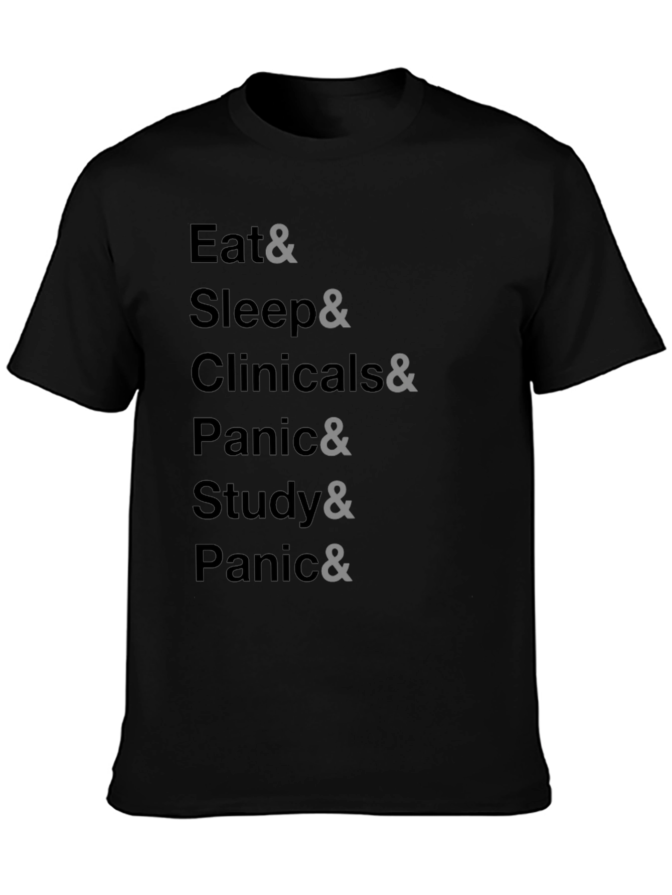 Eat Sleep Clinicals Panic Study T-Shirt
