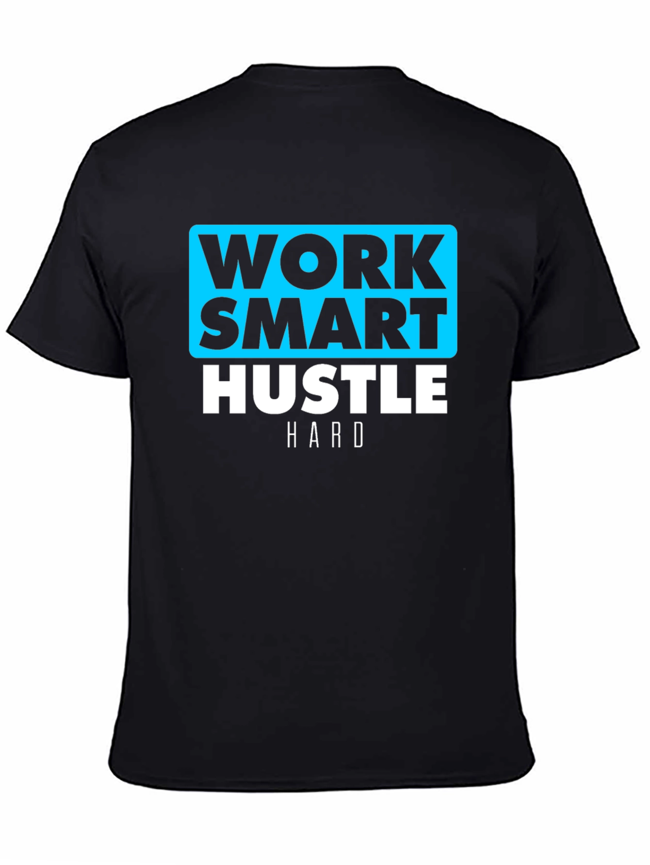 Work Smart Hustle Hard Black T-Shirt