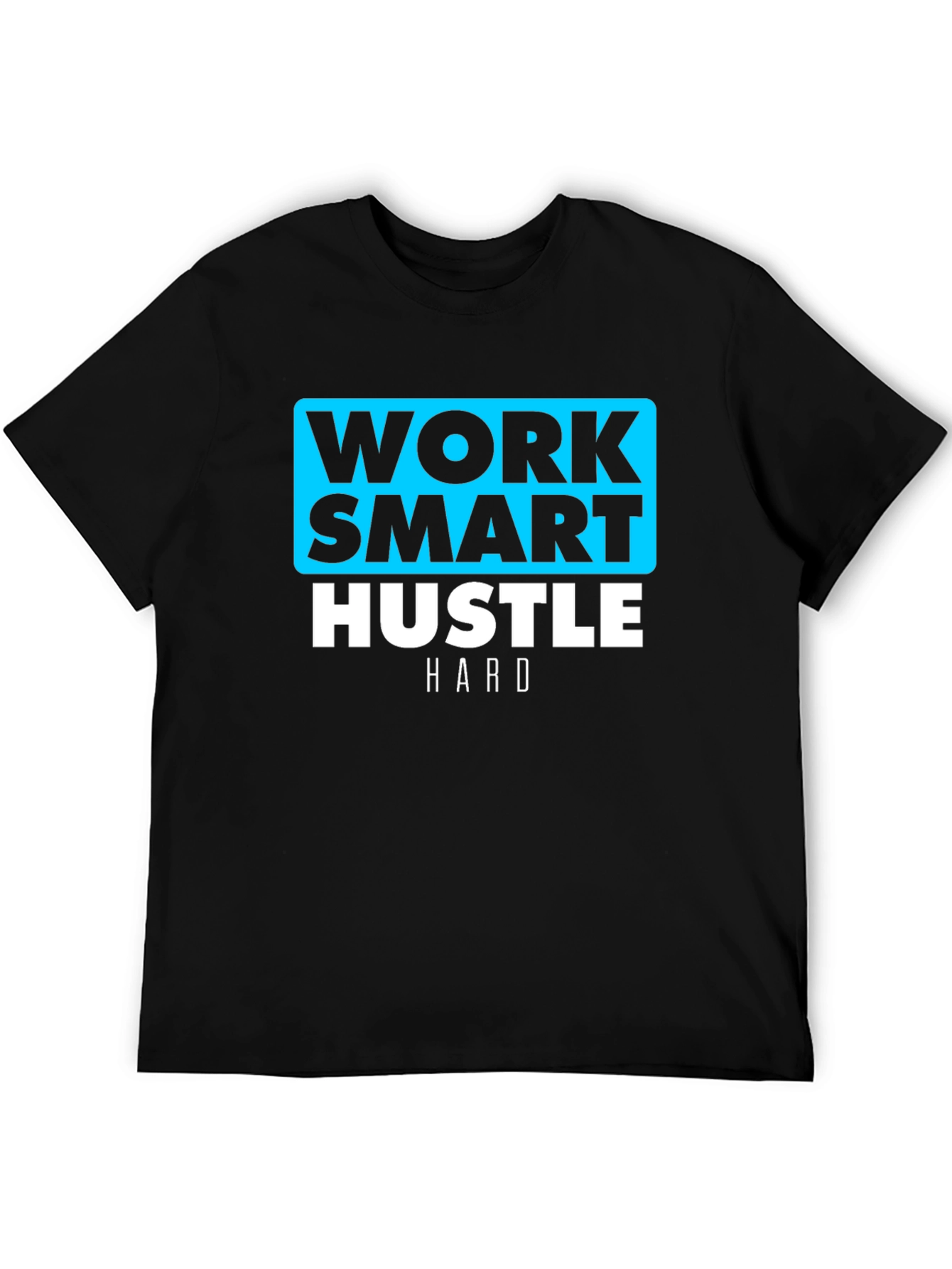 Work Smart Hustle Hard Black T-Shirt