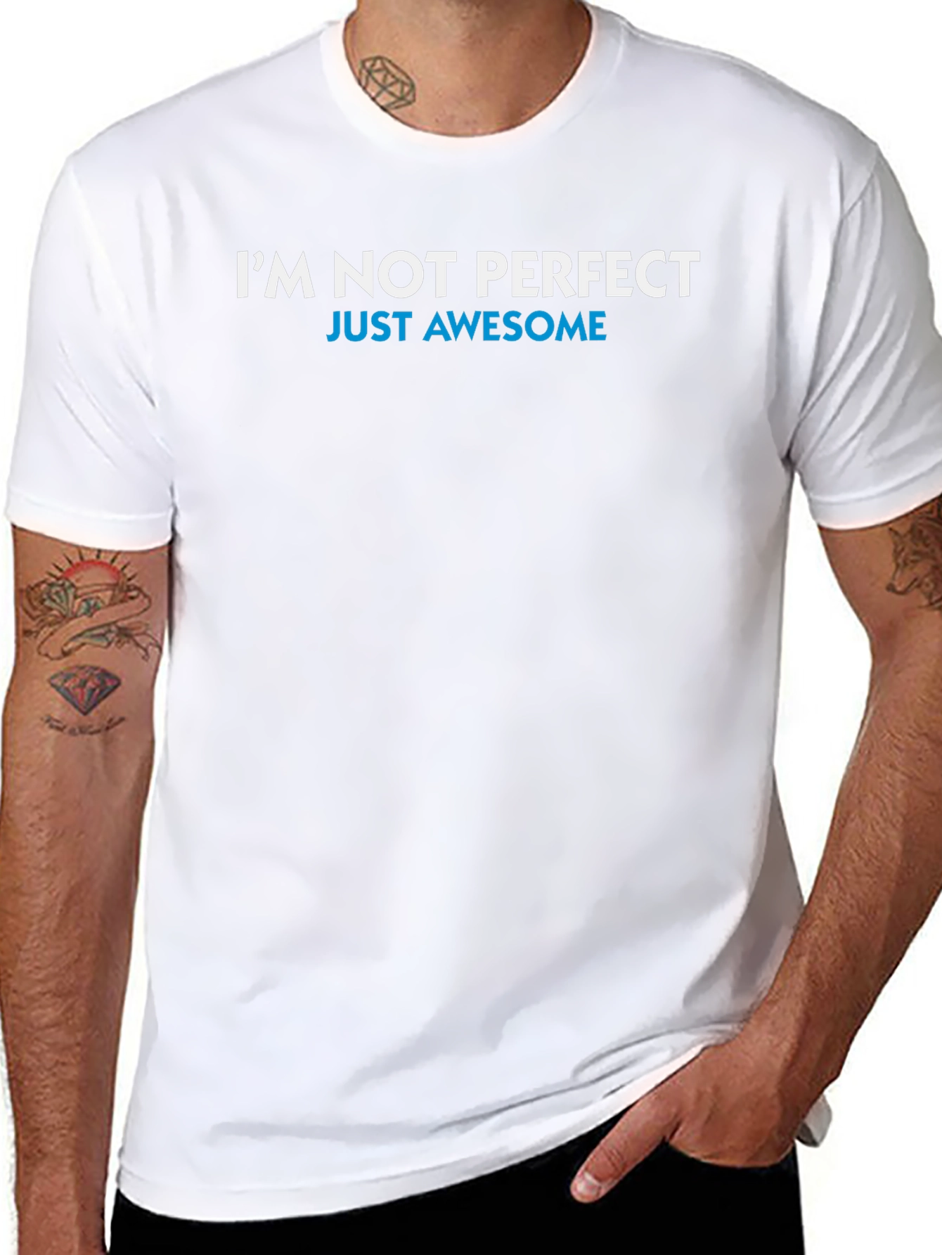 Im Not Perfect Just Awesome T-Shirt