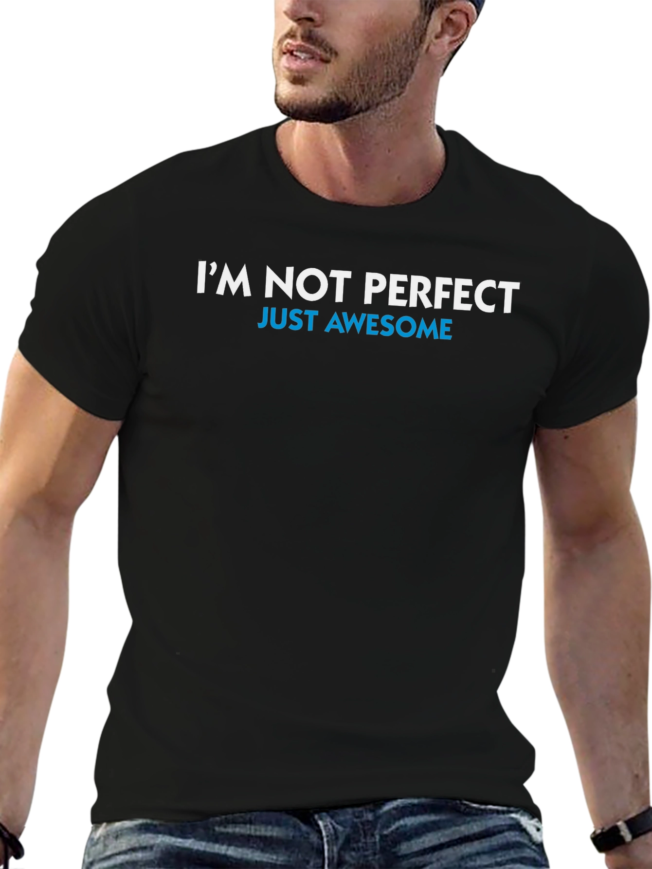 Im Not Perfect Just Awesome T-Shirt