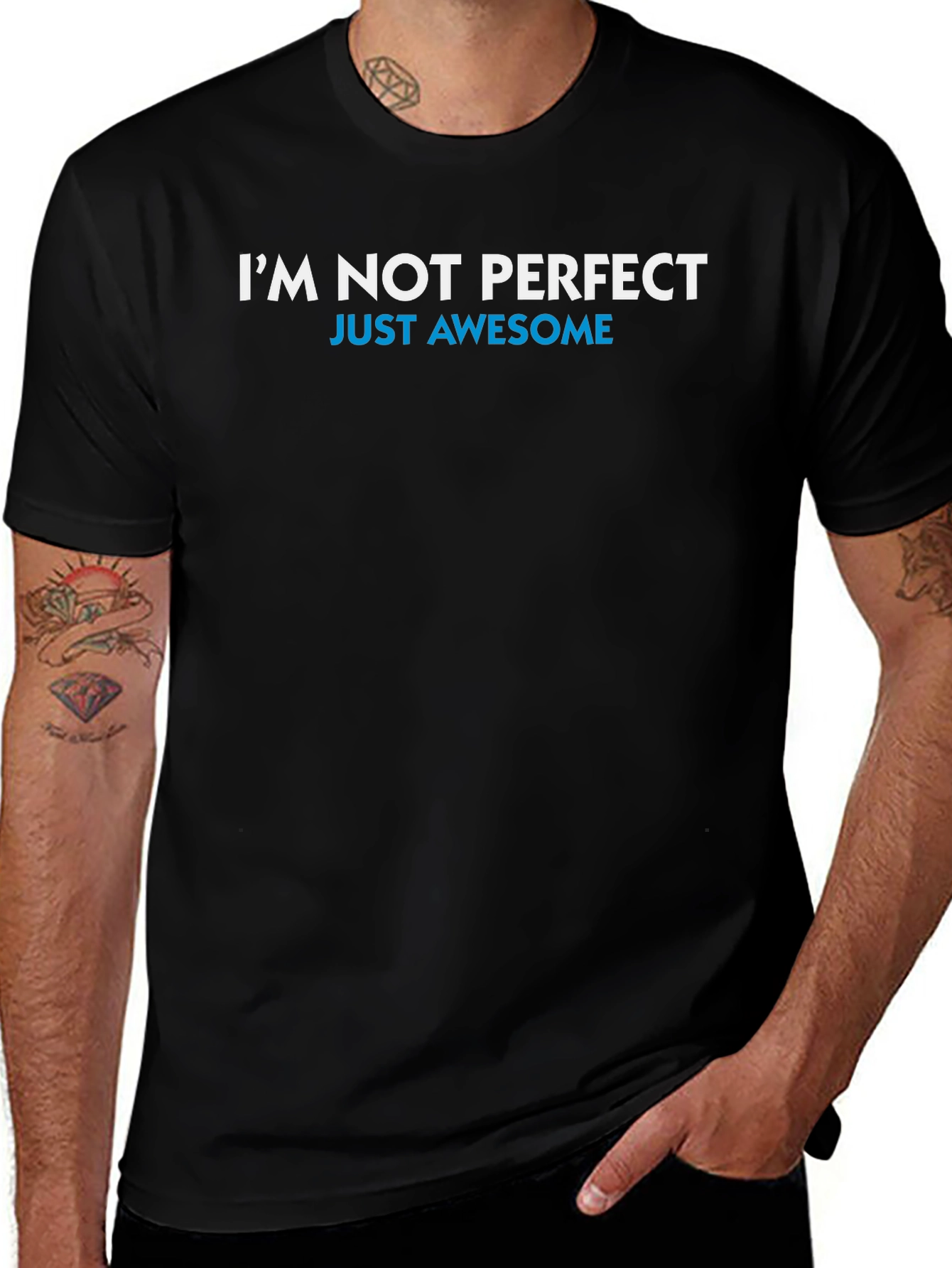 Im Not Perfect Just Awesome T-Shirt